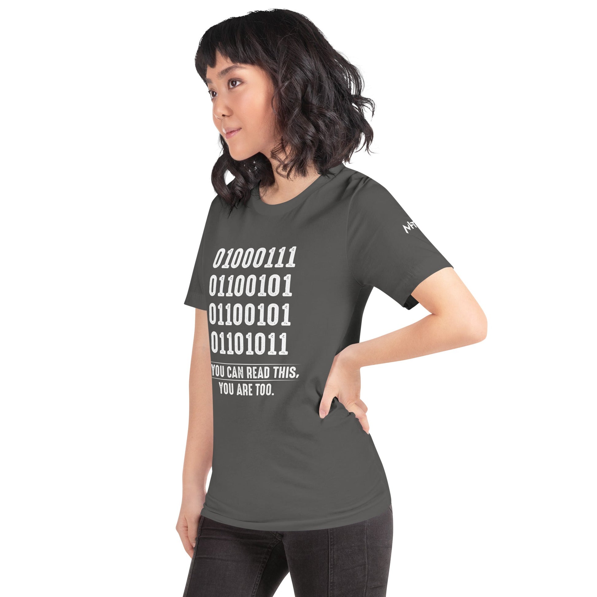 If you can read this, you are too - Unisex t-shirt by DarkByteGear