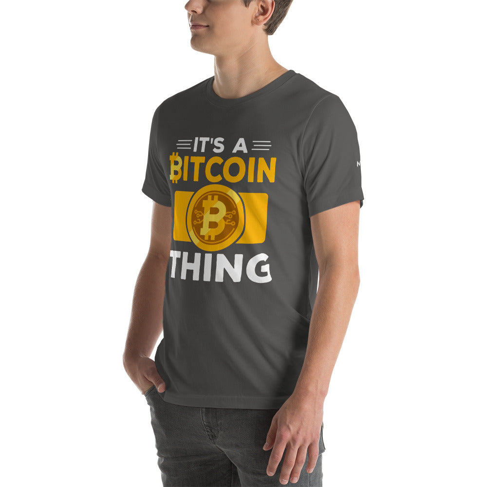 It's a Bitcoin Thing - Unisex t-shirt by DarkByteGear