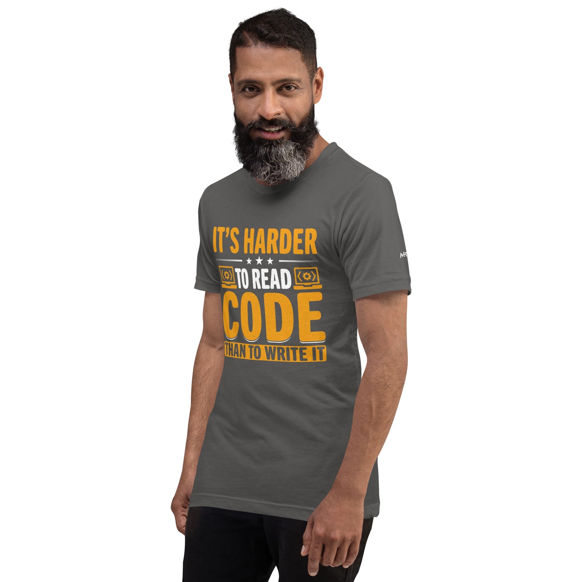 It's harder to read Code then to read it - Unisex t-shirt by DarkByteGear