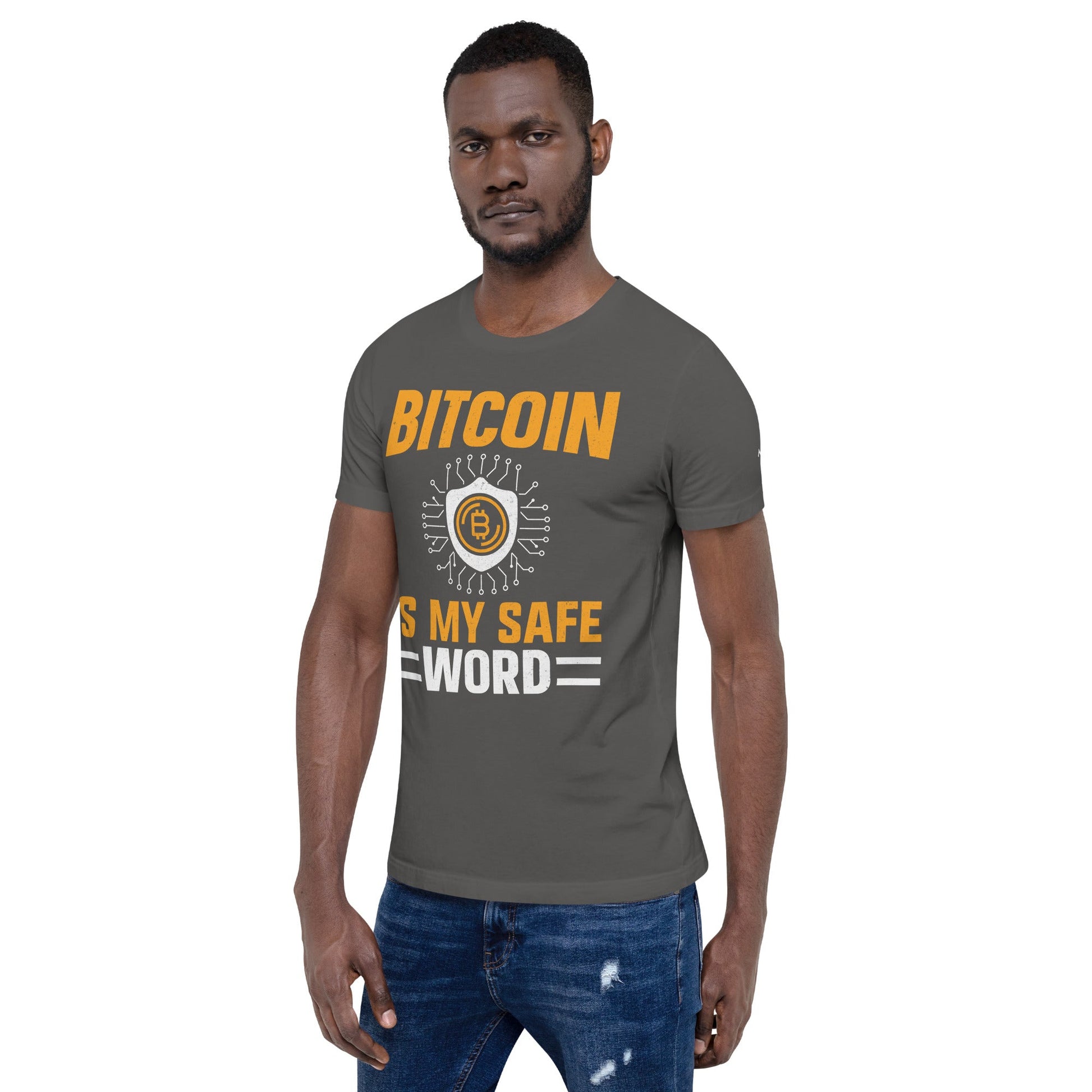 Bitcoin is My Safe Word - Unisex t-shirt by DarkByteGear