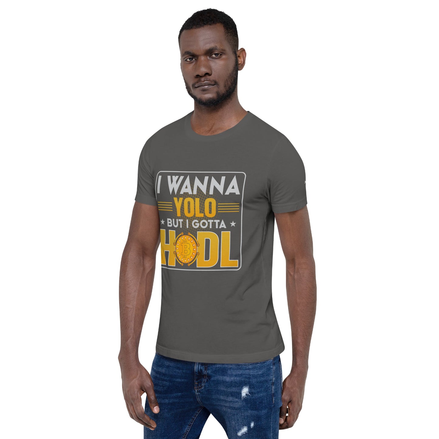 I wanna YOLO but I gotta HODL Unisex t-shirt by DarkByteGear