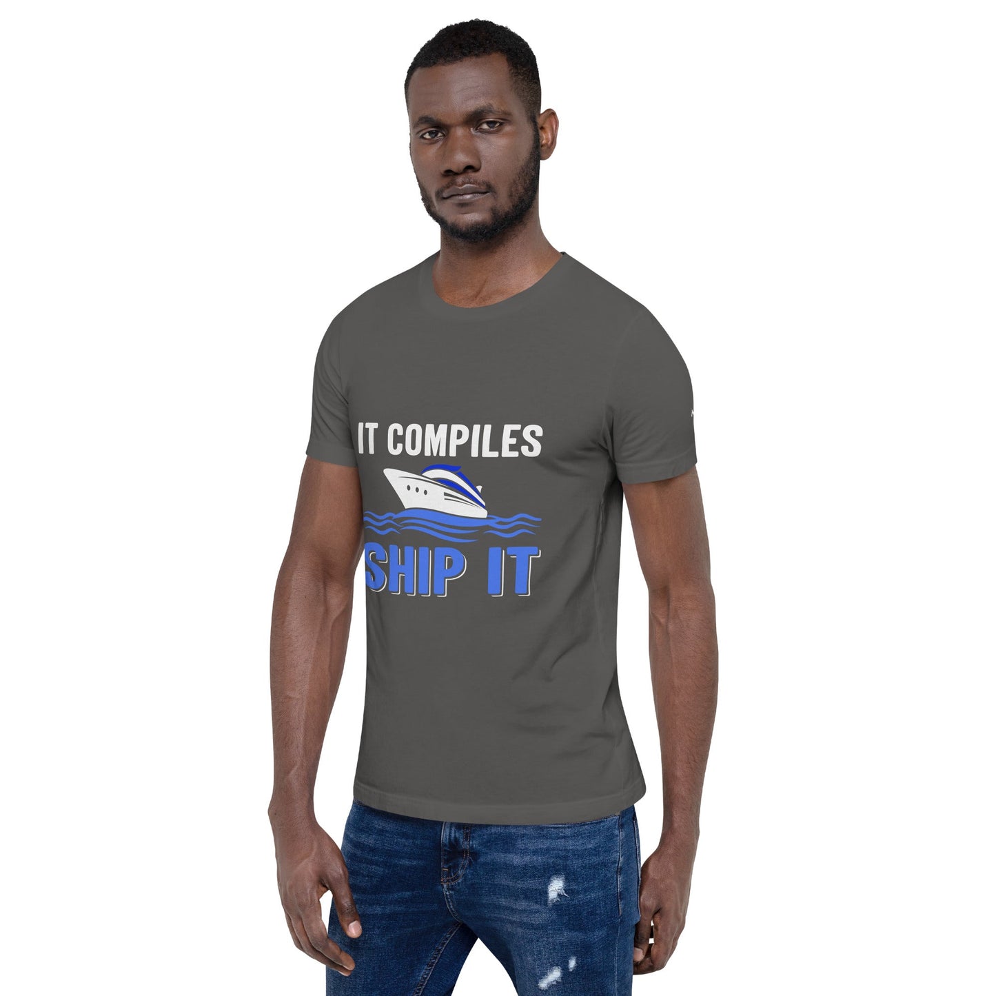 It Compiles, Ship it Unisex t-shirt by DarkByteGear
