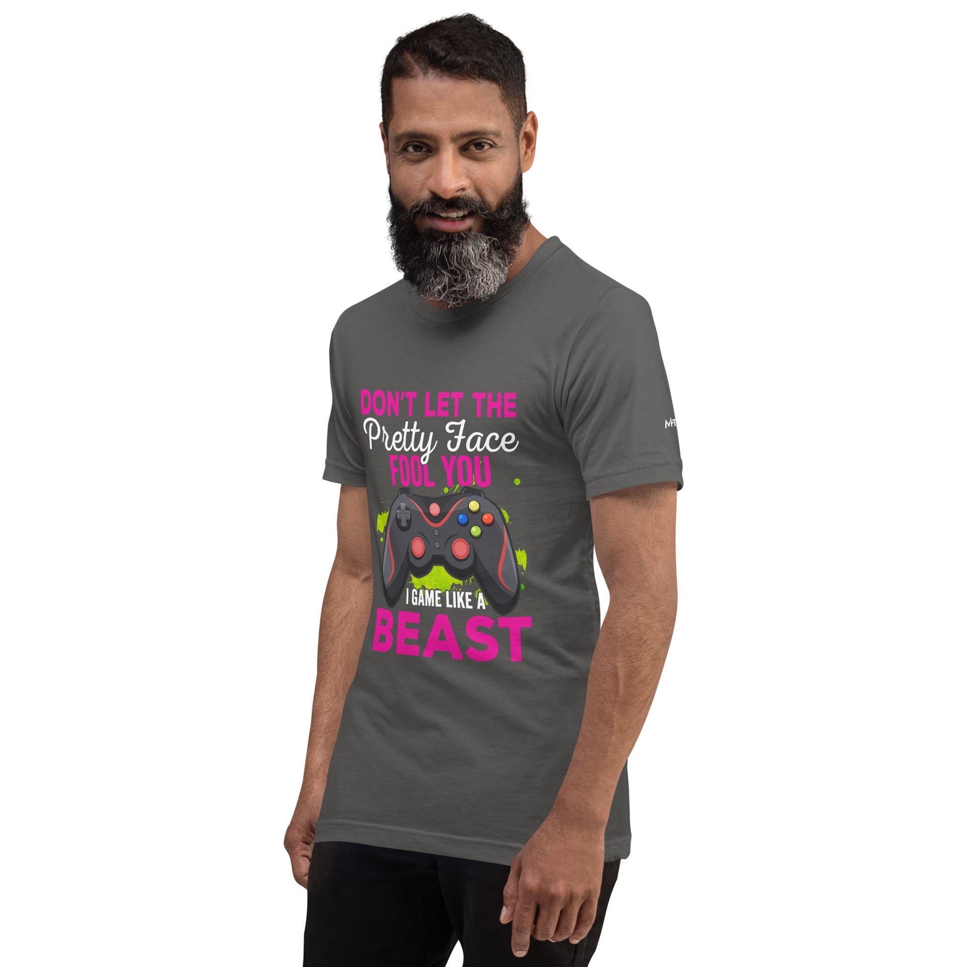 Don't let the pretty face fool you - Unisex t-shirt by DarkByteGear