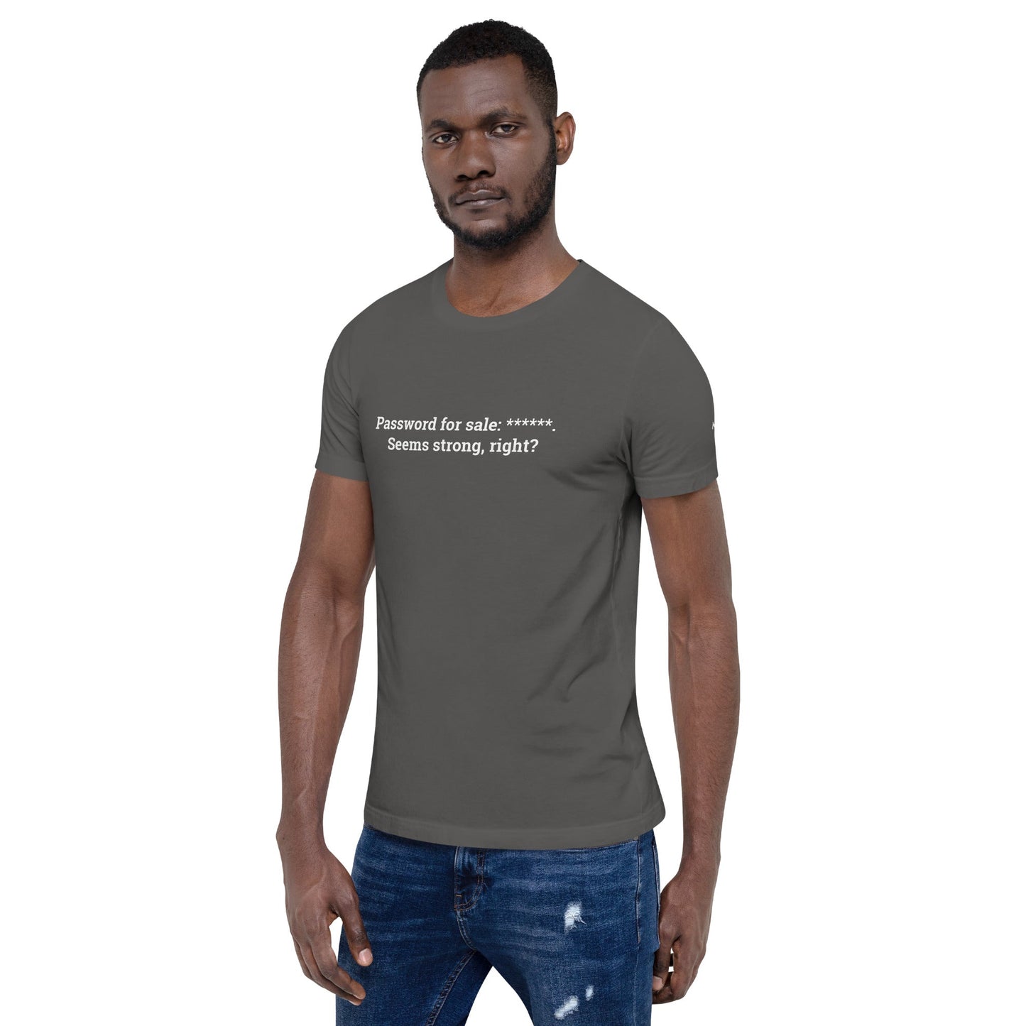 Password for sale . Seems strong, right? V2 - Unisex t-shirt by DarkByteGear