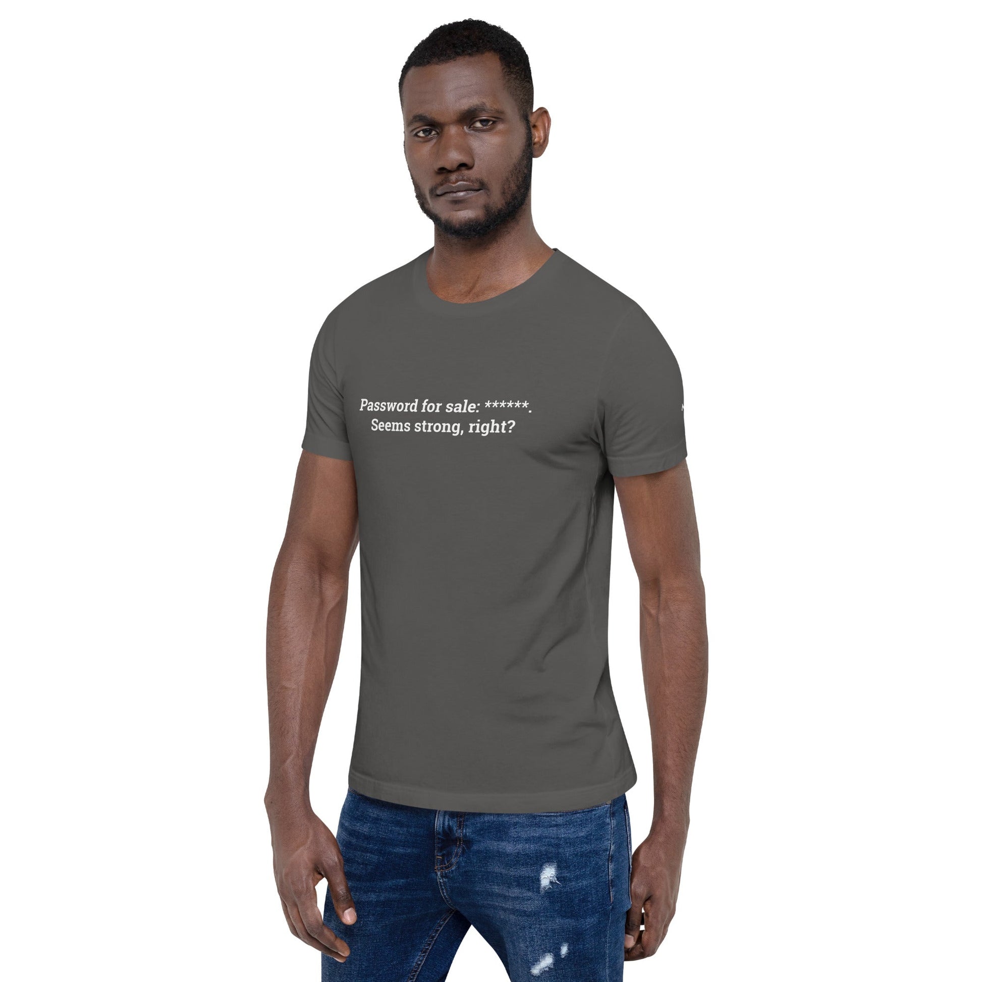 Password for sale . Seems strong, right? V2 - Unisex t-shirt by DarkByteGear