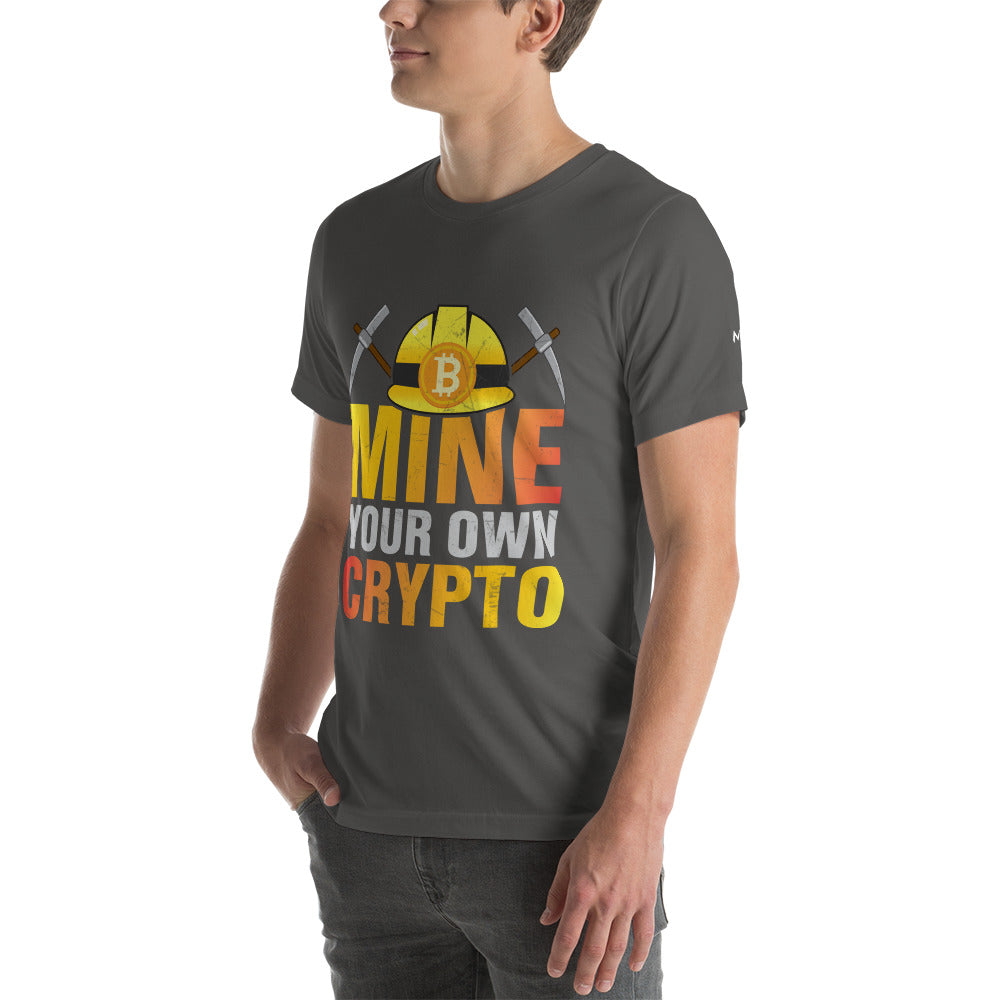 Mine your own Crypto - Unisex t-shirt by DarkByteGear