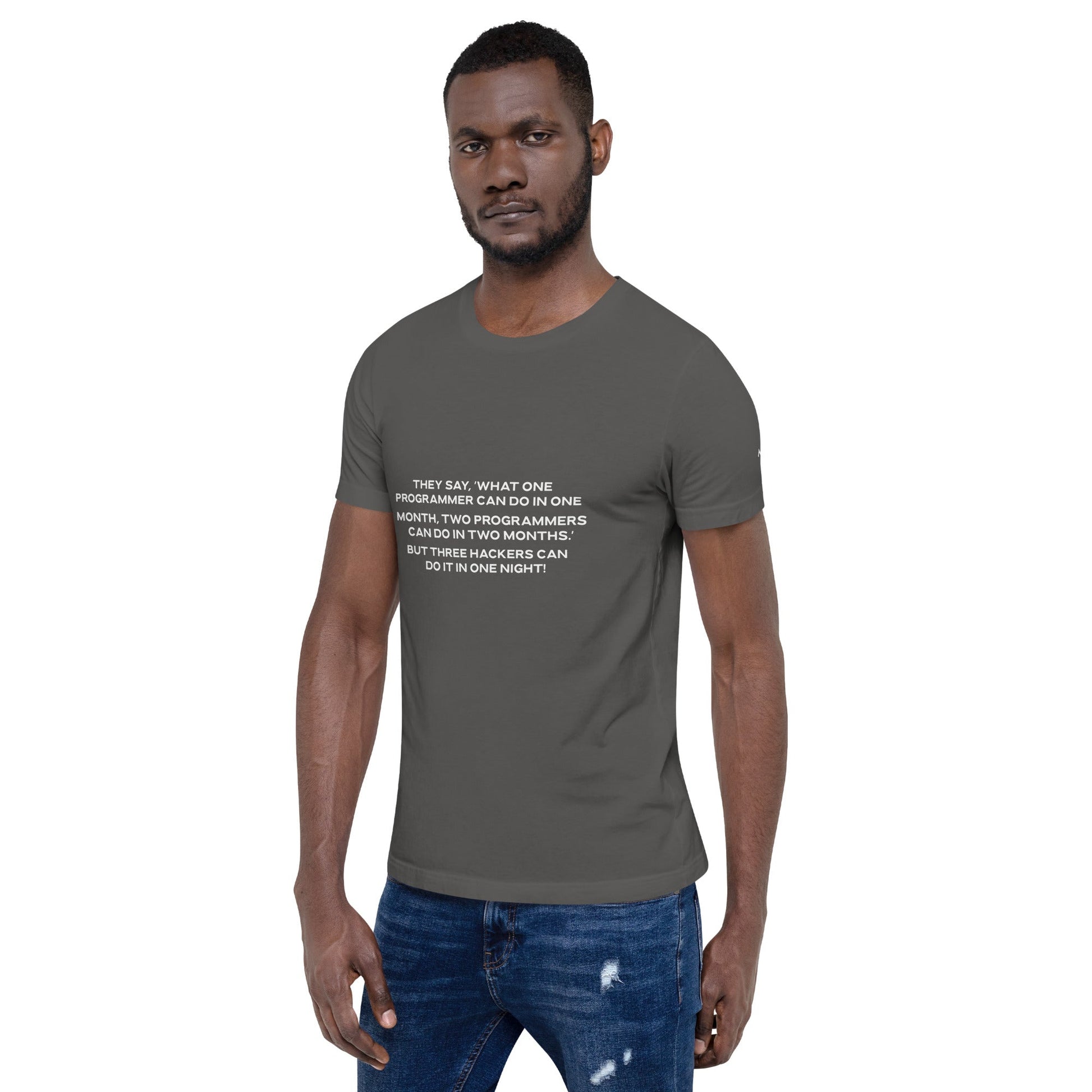 They say, what one programmer can do in one month V2 - Unisex t-shirt by DarkByteGear