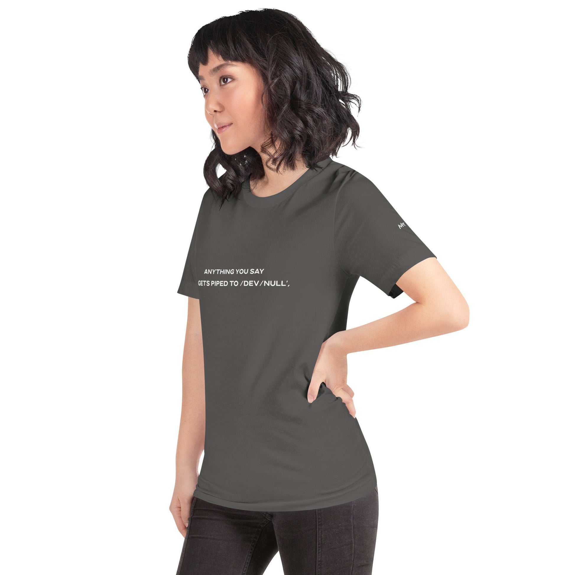 Anything you say Gets piped to devnull V2 - Unisex t-shirt by DarkByteGear