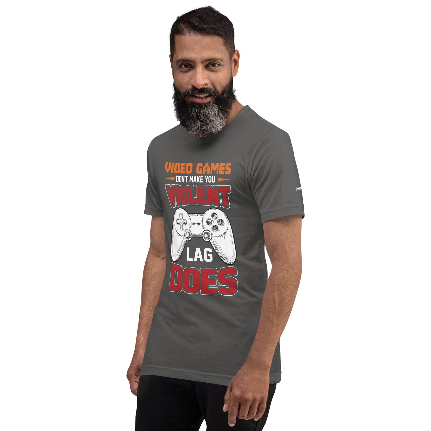 Video Games don't Make you Violent, but Lag does - Unisex t-shirt by DarkByteGear