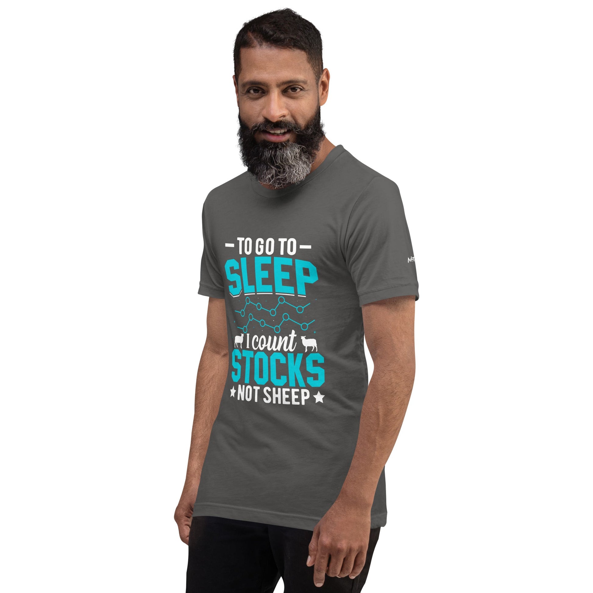 To go to sleep, I count stocks not sheep (DB) - Unisex t-shirt by DarkByteGear