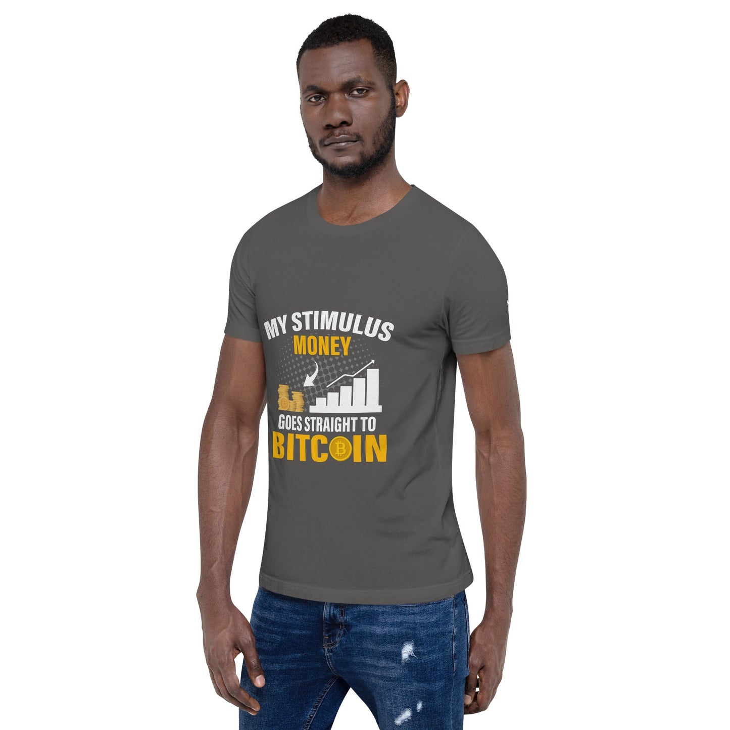 My Stimulus Money Goes Straight to Bitcoin - Unisex t-shirt by DarkByteGear