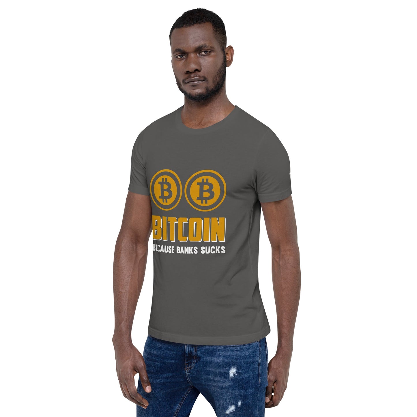 Bitcoin because Banks suck Unisex t-shirt by DarkByteGear