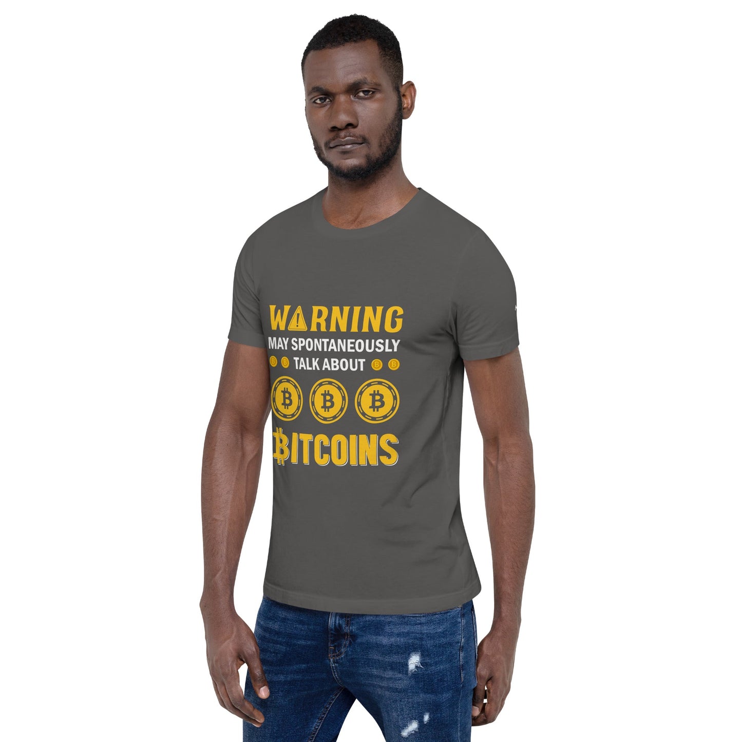 Warning! May Spontaneously talk about Bitcoins - Unisex t-shirt by DarkByteGear