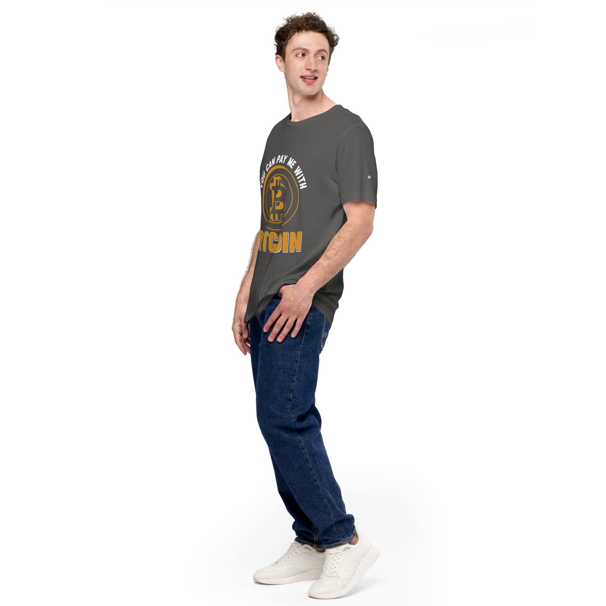 You can Pay me with Bitcoin Unisex t-shirt by DarkByteGear