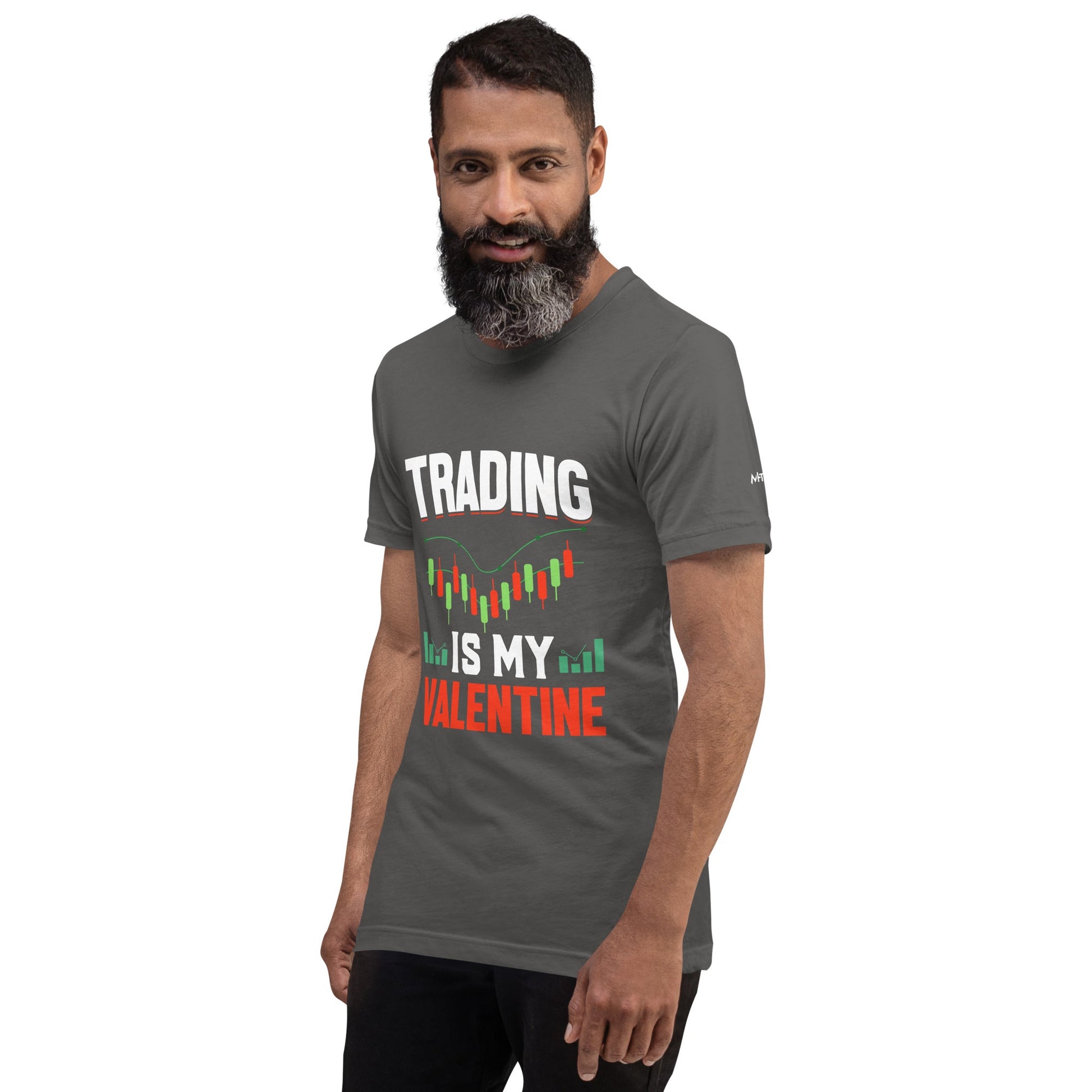Trading is my Valentine - Unisex t-shirt by DarkByteGear