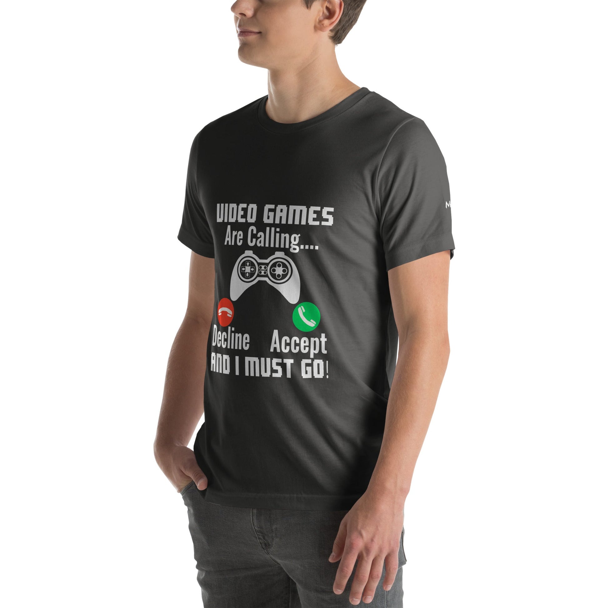 Video Games are Calling and I must Go Rima 18 - Unisex t-shirt by DarkByteGear