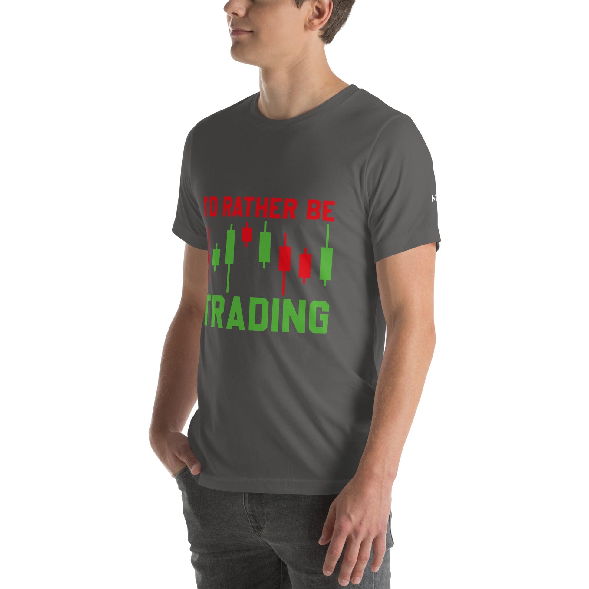 I'd rater be Trading ( Tanvir ) - Unisex t-shirt by DarkByteGear