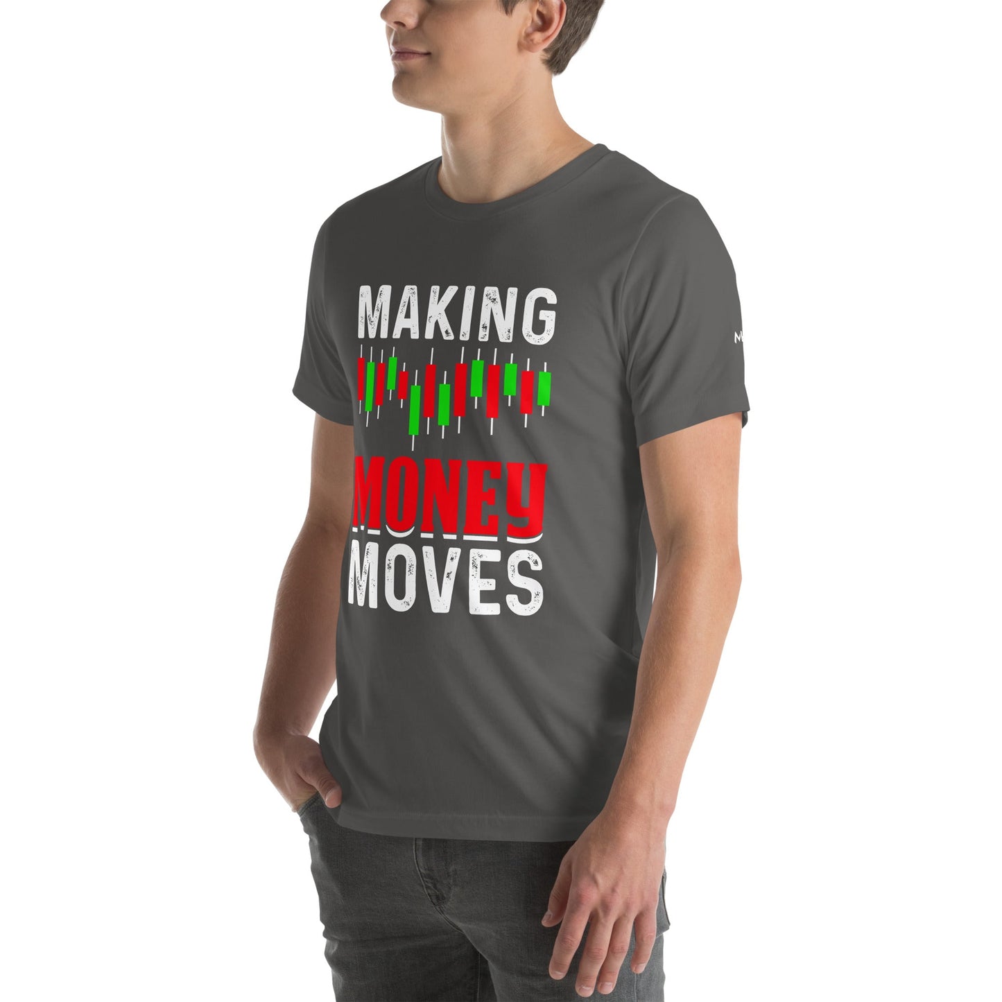 Making Money Moves - Unisex t-shirt by DarkByteGear
