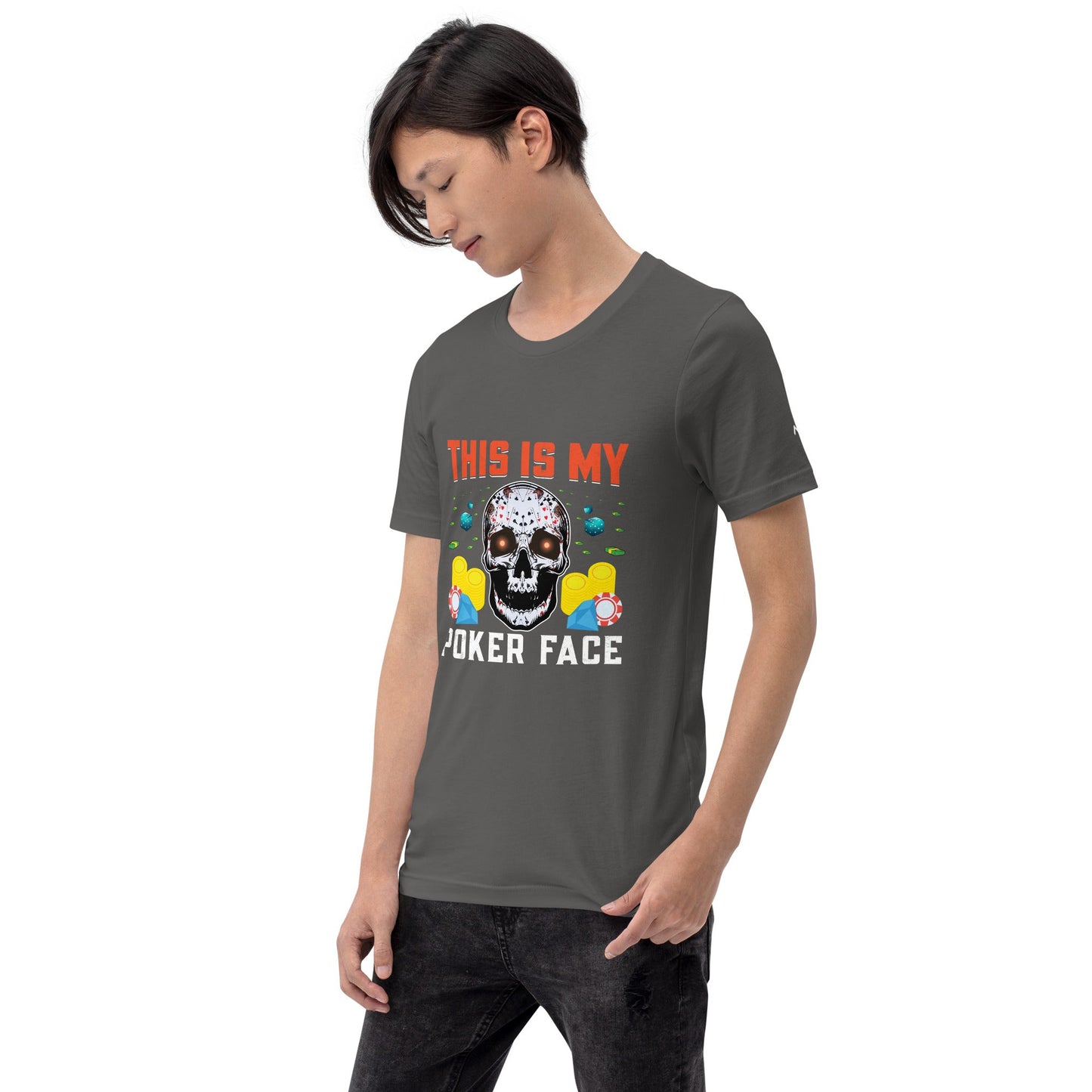 This is My Poker Face - Unisex t-shirt by DarkByteGear