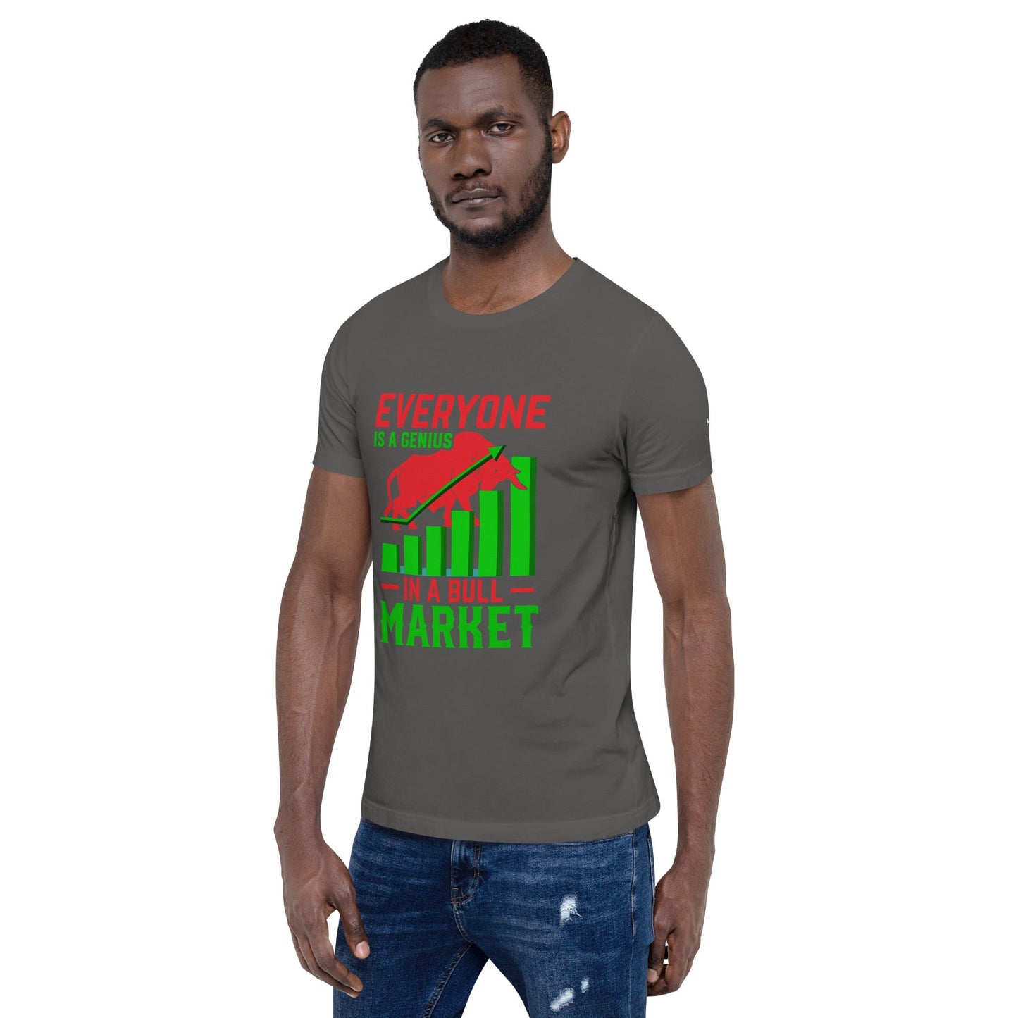 Everyone is a Genius in a Bull Market V1 - T-Shirt by DarkByteGear