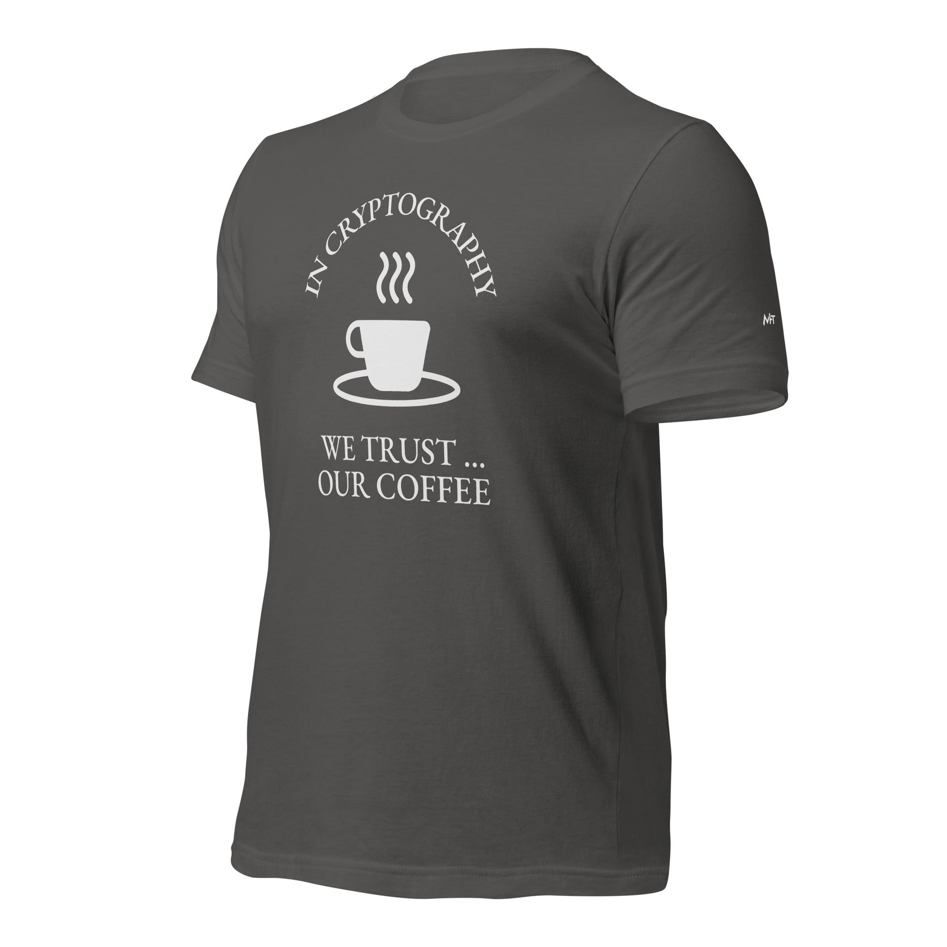 In cryptography, we trust... our coffee (White Text) - Unisex t-shirt by DarkByteGear