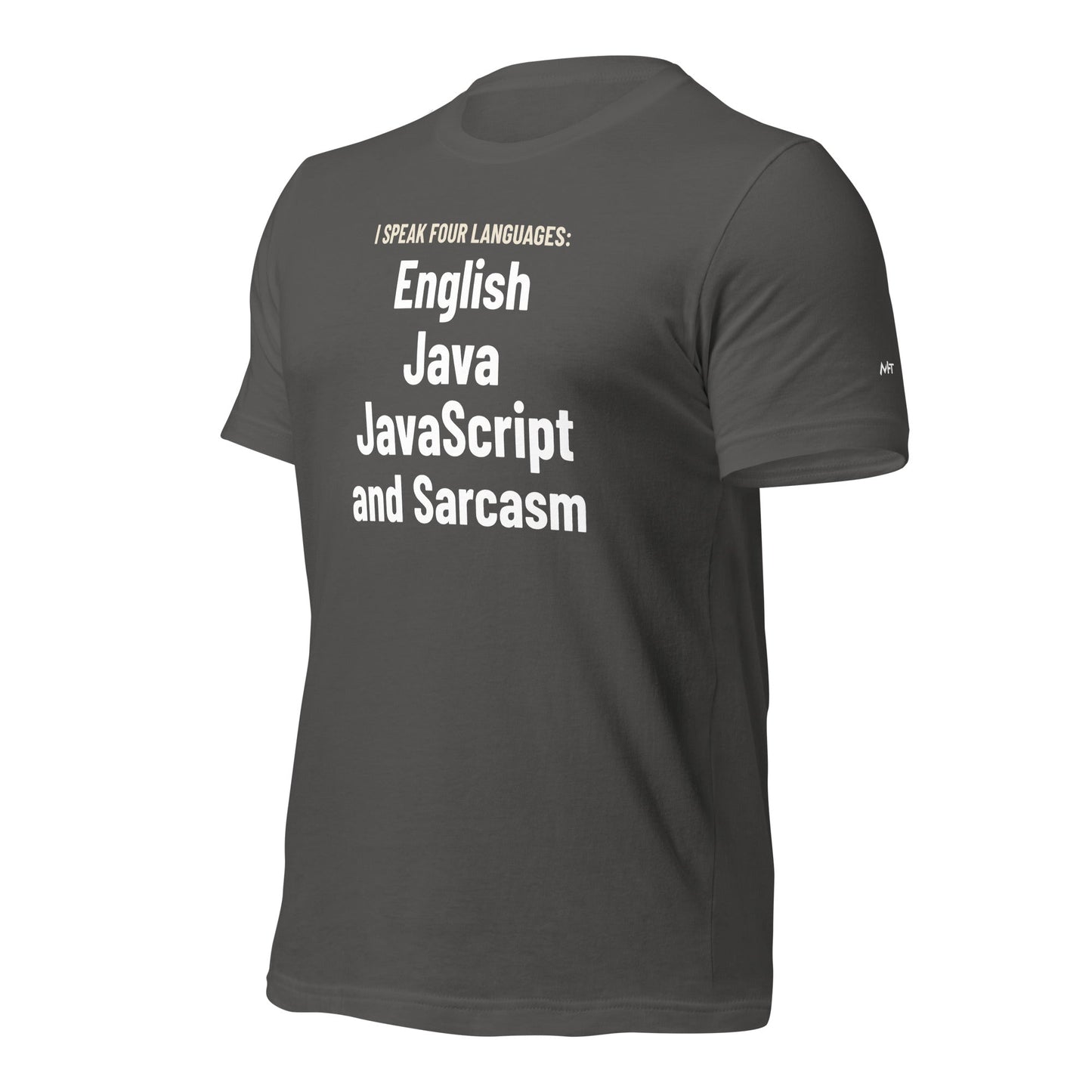 I speak four languages English, Java, JavaScript, and sarcasm - Unisex t-shirt by DarkByteGear