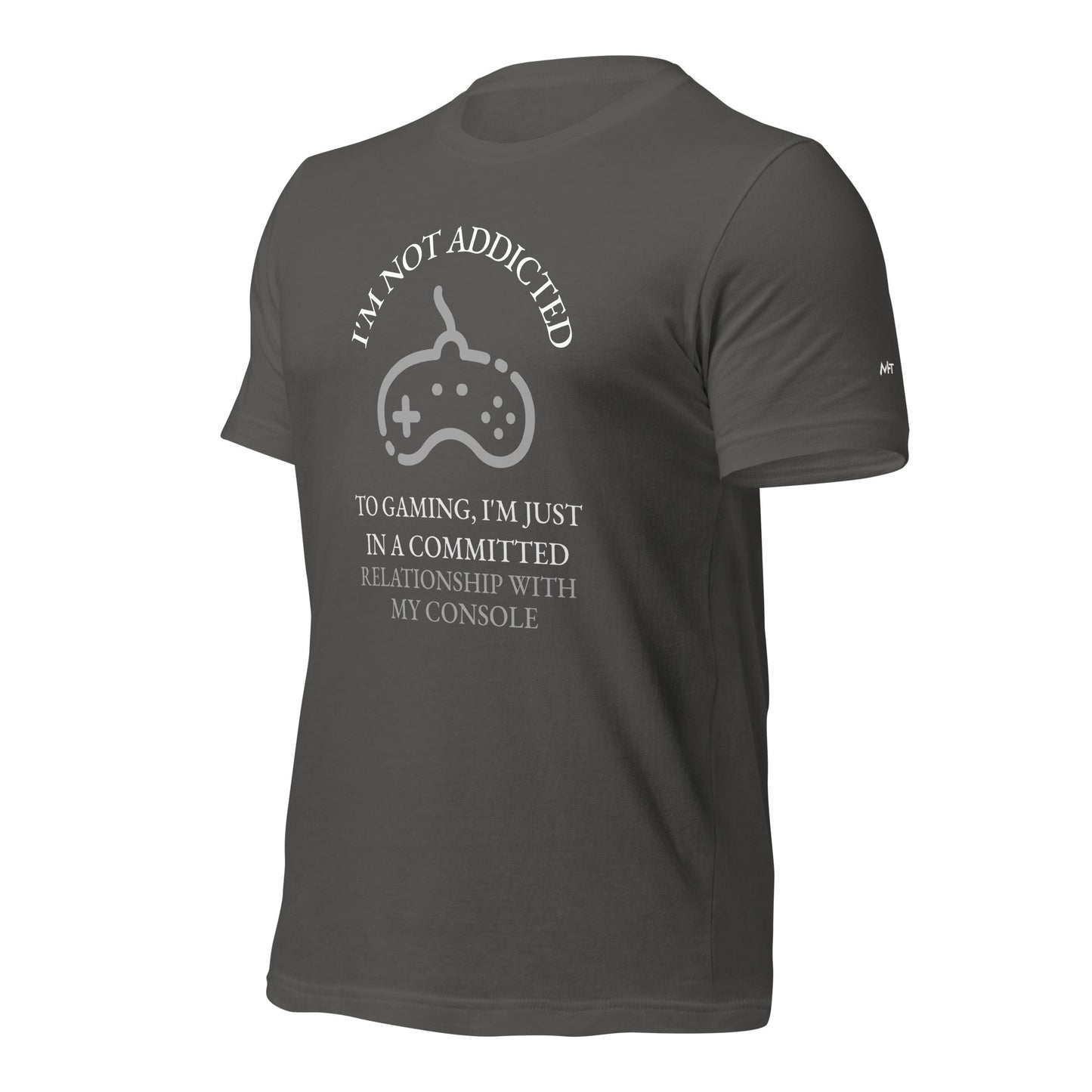 I'm not addicted to gaming - Unisex t-shirt by DarkByteGear