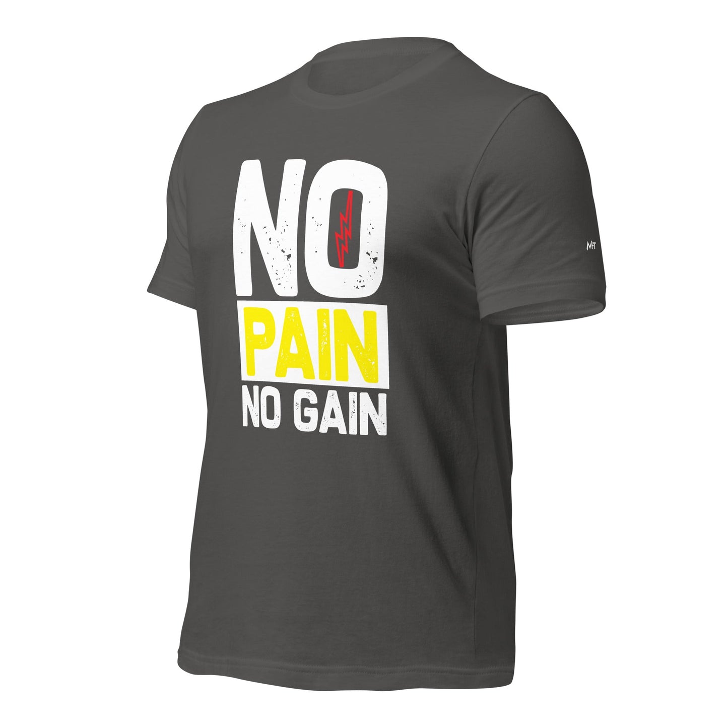 No Pain No Gain - Unisex t-shirt by DarkByteGear