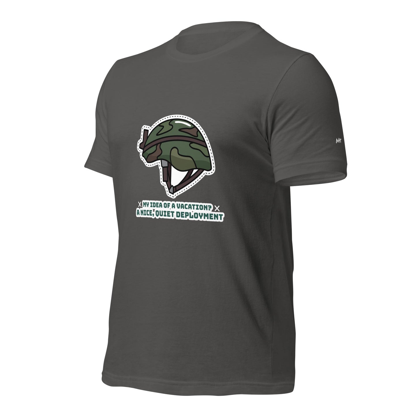My idea of a vacation? A nice, quiet deployment - Unisex t-shirt by DarkByteGear