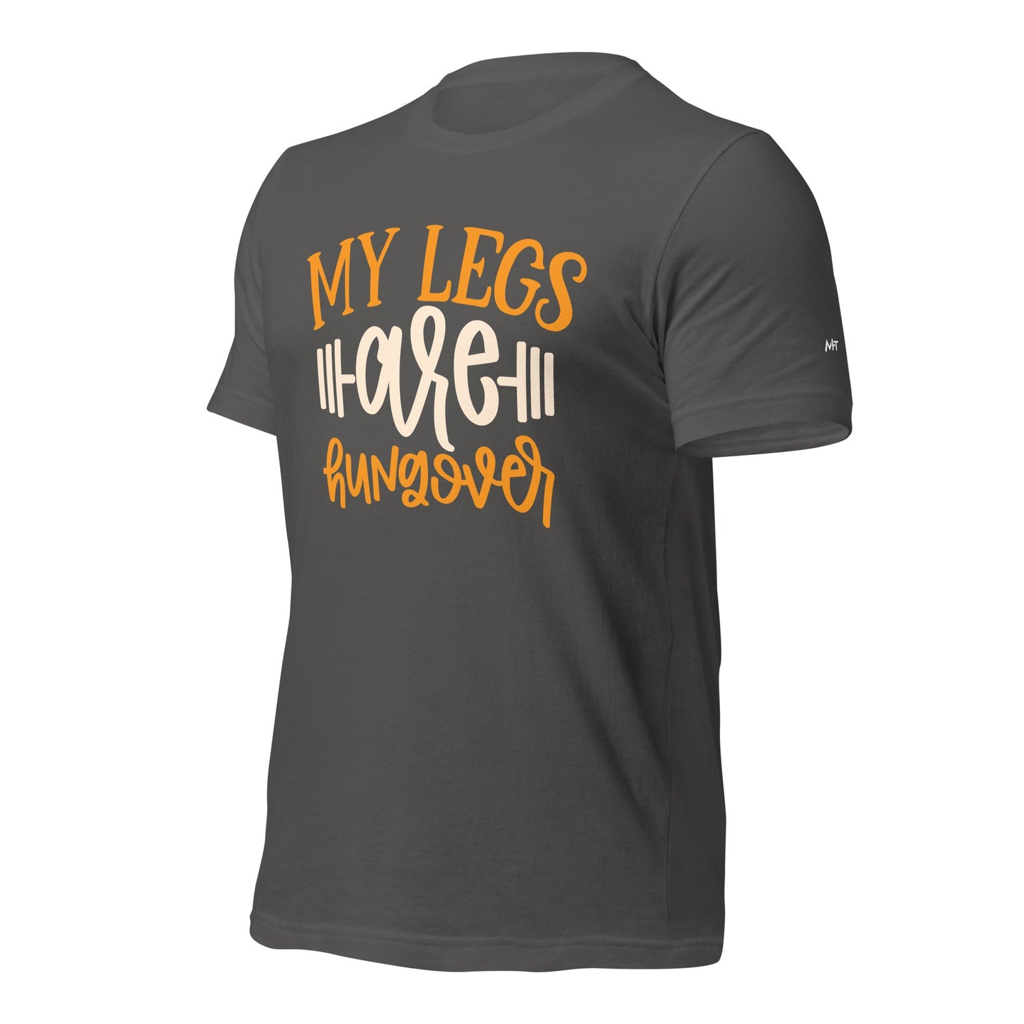 My Legs are Hungover - Unisex t-shirt by DarkByteGear