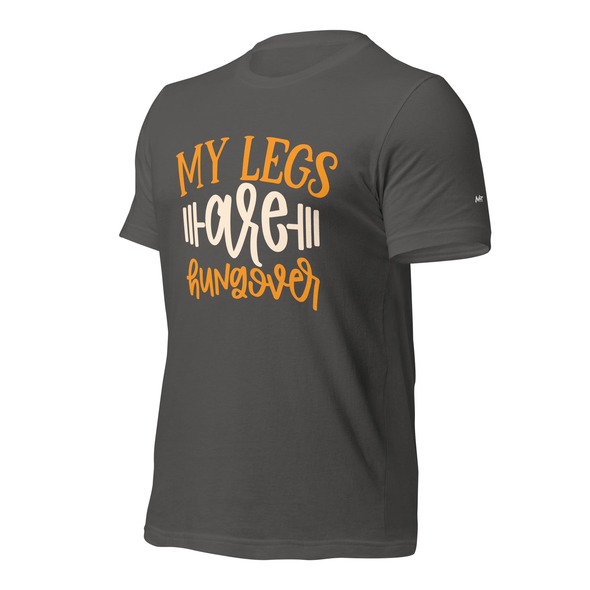My Legs are Hungover - Unisex t-shirt by DarkByteGear