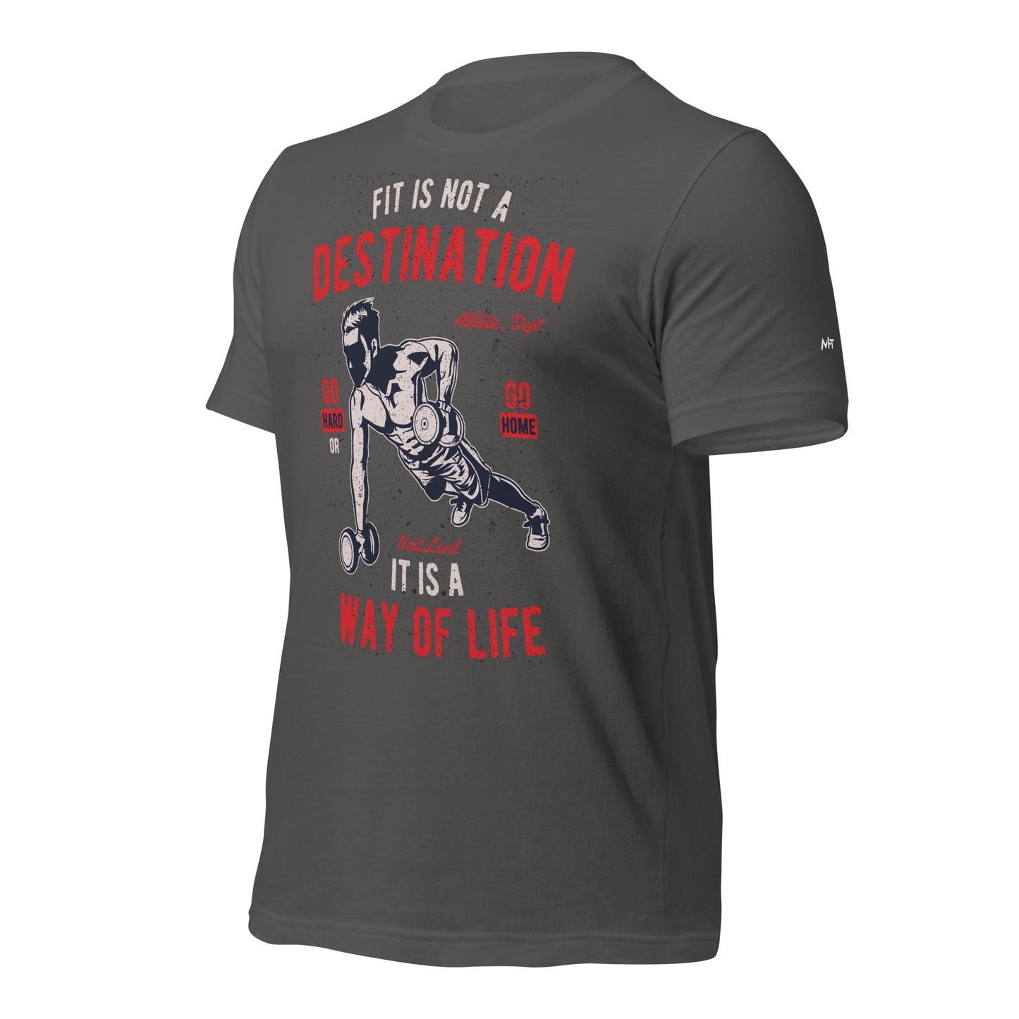 Fit is not a destination: it is a way of life - Unisex t-shirt by DarkByteGear