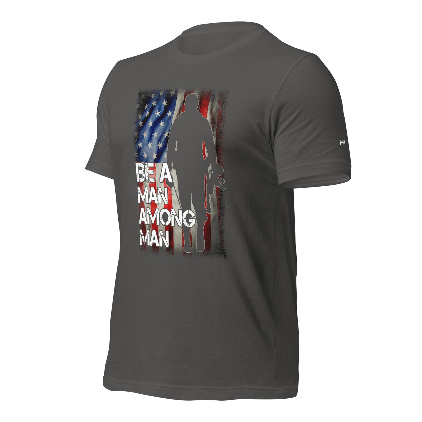 Be a man among men - Unisex t-shirt by DarkByteGear