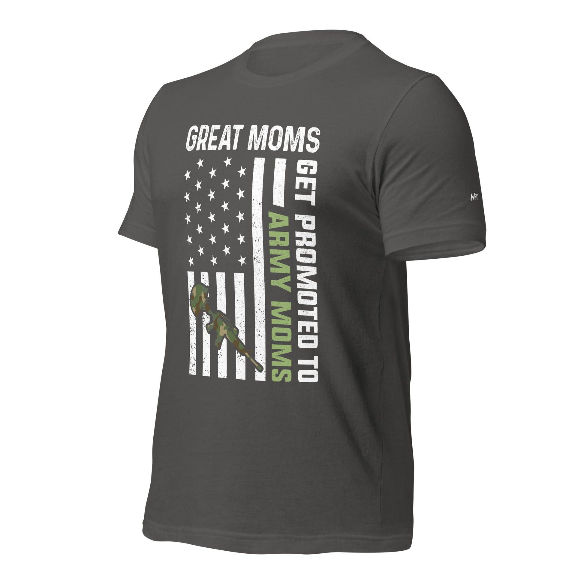 Army Moms, Great Moms promoted - Unisex t-shirt by DarkByteGear