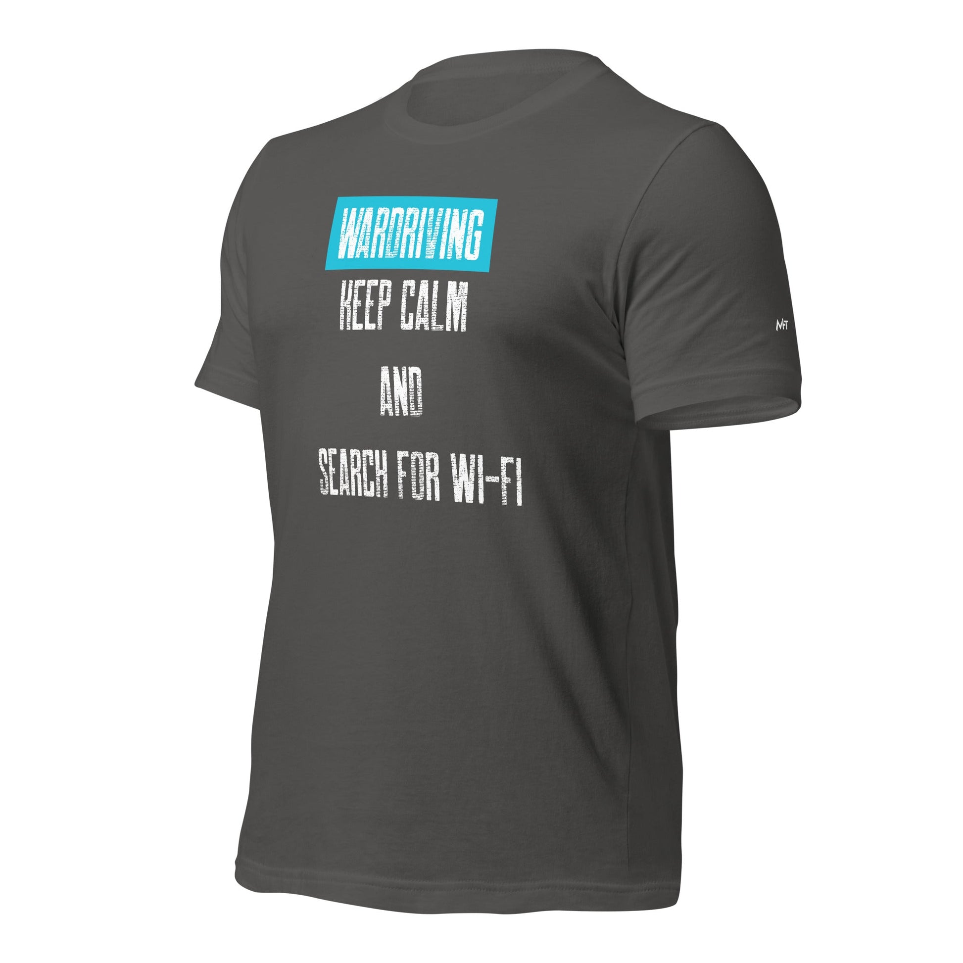 Wardriving Keep calm and search for Wi-Fi - Unisex t-shirt by DarkByteGear