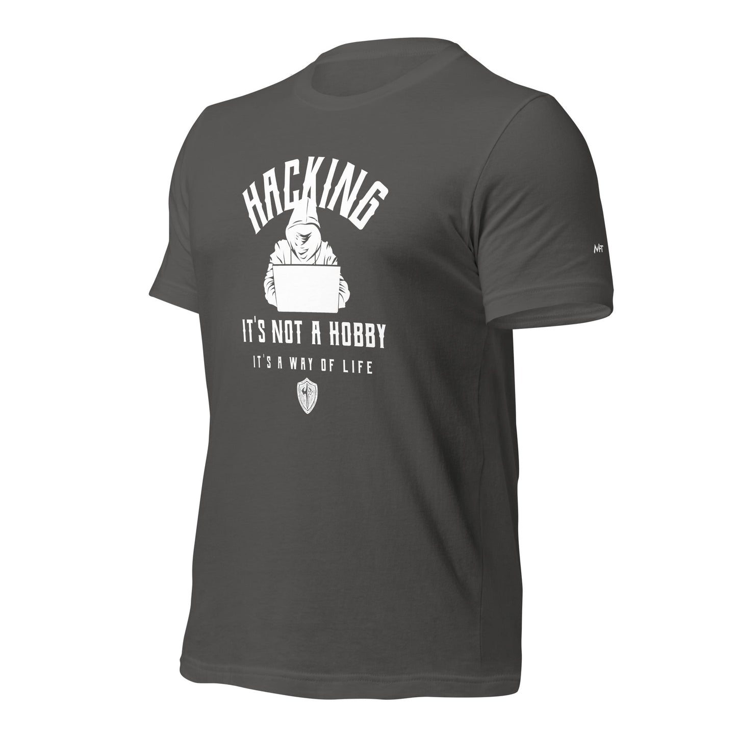 Hacking: It's not a hobby; it's a way of life - Unisex t-shirt by DarkByteGear