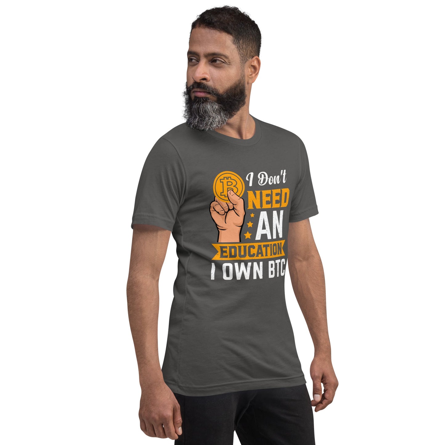I don't need an Education, I own Bitcoin Unisex t-shirt by DarkByteGear