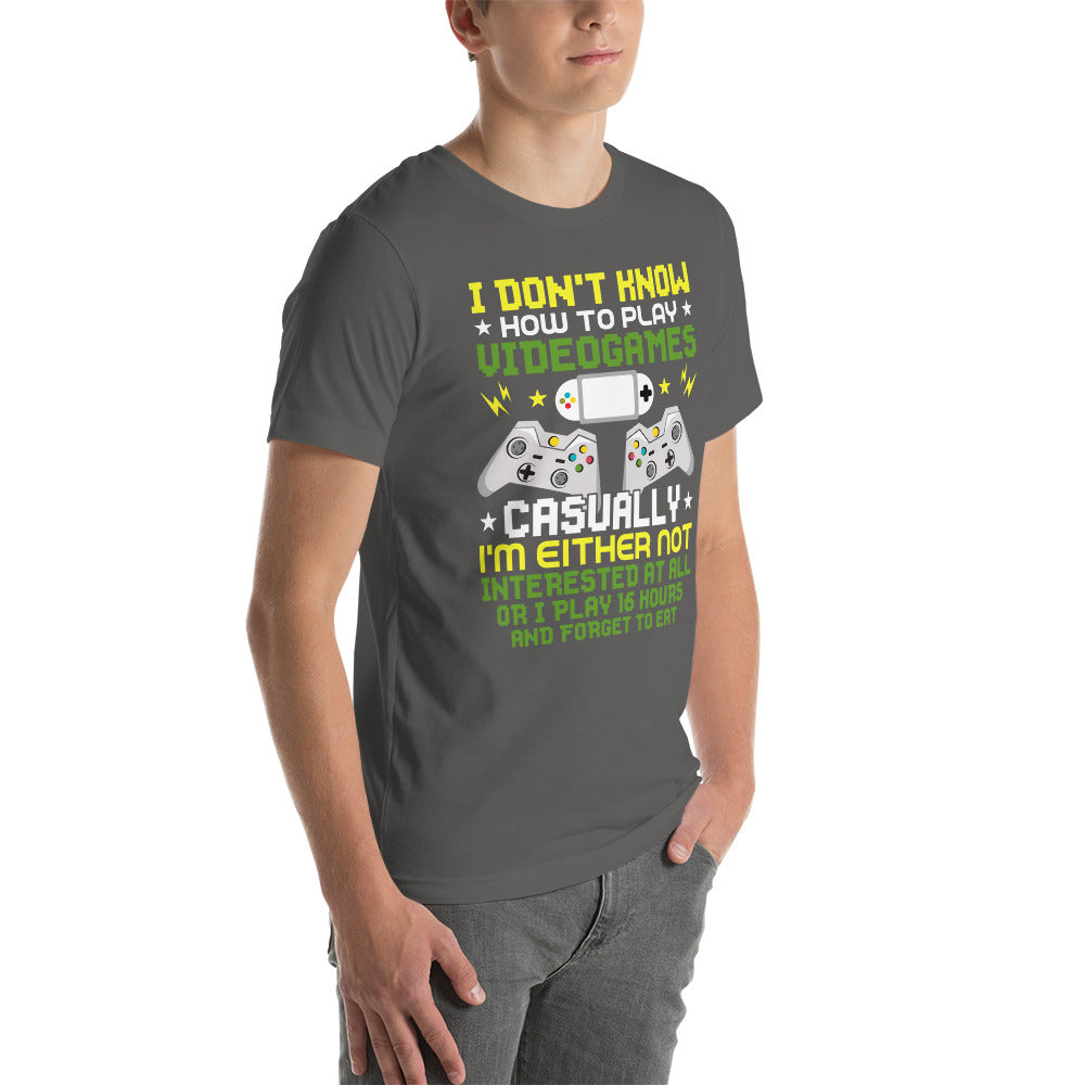 I don't know how to play video games - Unisex t-shirt by DarkByteGear
