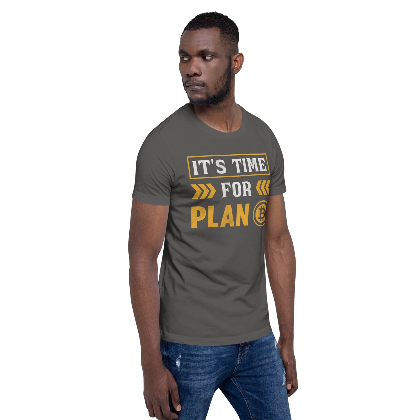 It's Time for Plan B - Unisex t-shirt by DarkByteGear