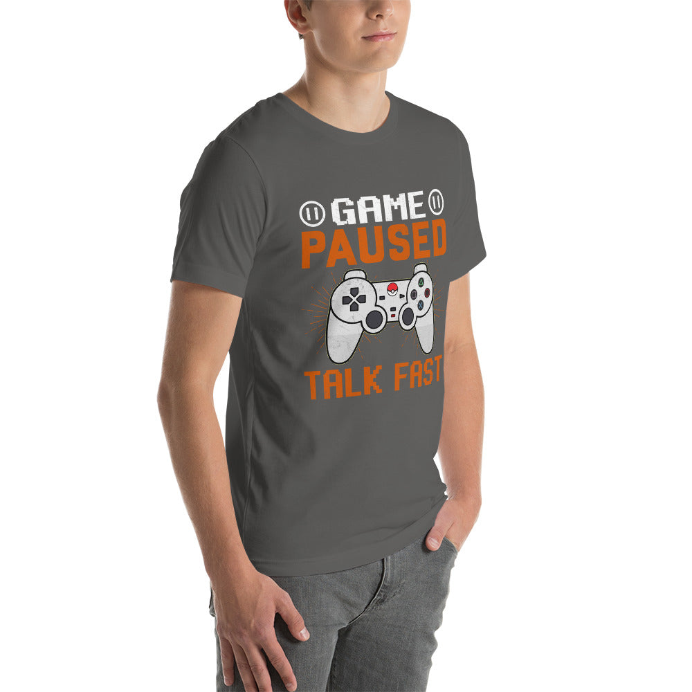 Game Paused, Talk Fast Unisex t-shirt by DarkByteGear