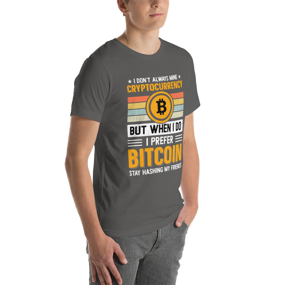 I don't always Mine Cryptocurrency - Unisex t-shirt by DarkByteGear