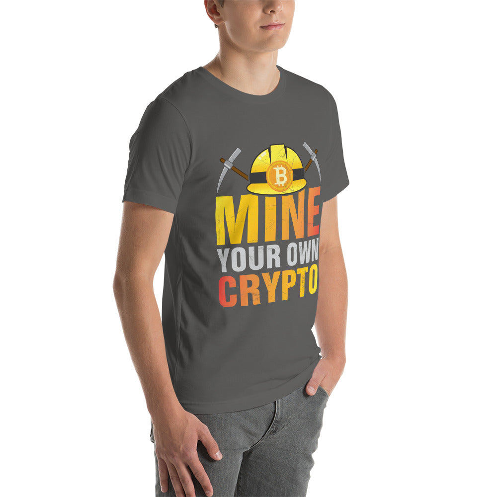 Mine your own Crypto - Unisex t-shirt by DarkByteGear