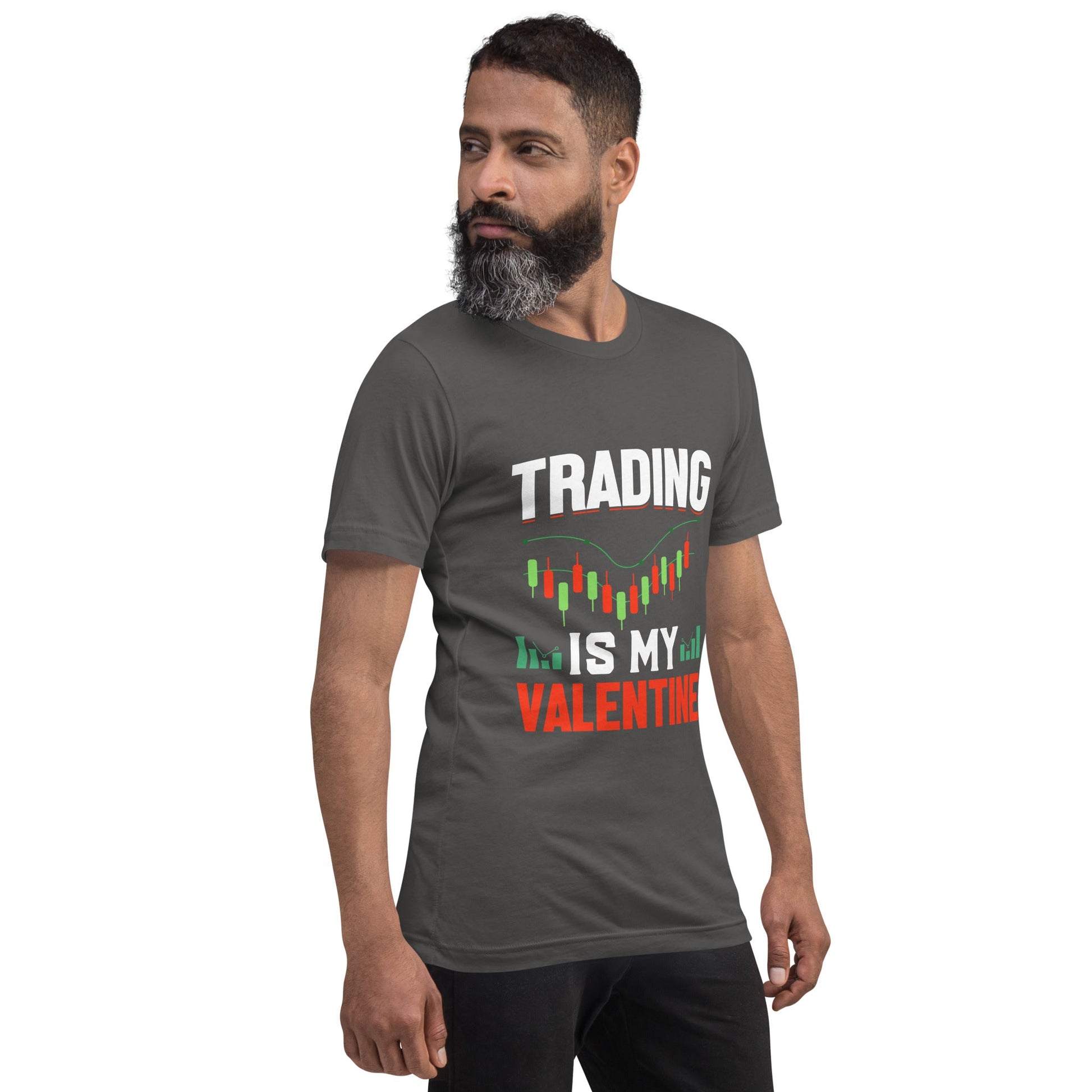 Trading is my Valentine - Unisex t-shirt by DarkByteGear