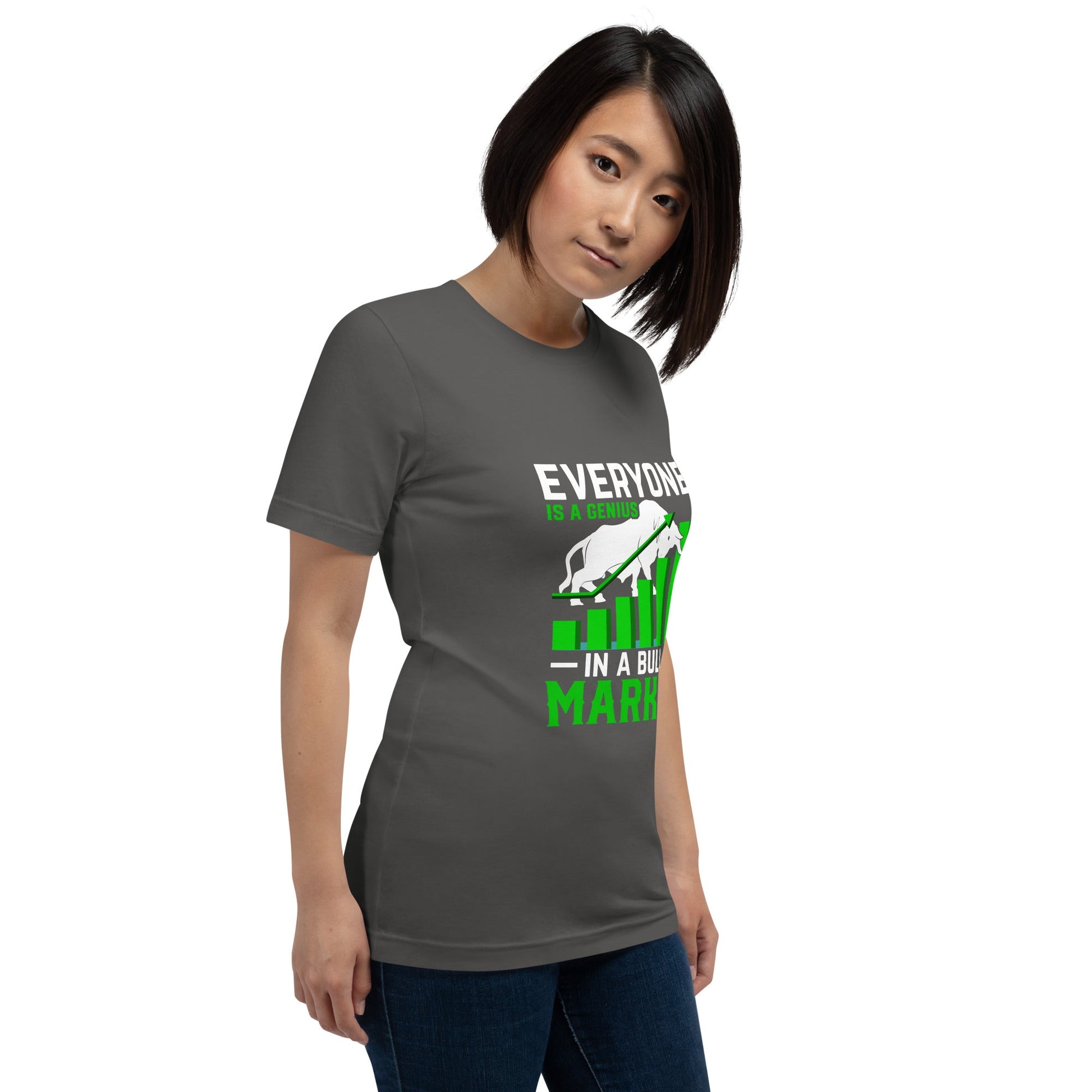 Everyone is a Genius in a Bull Market - Unisex t-shirt by DarkByteGear