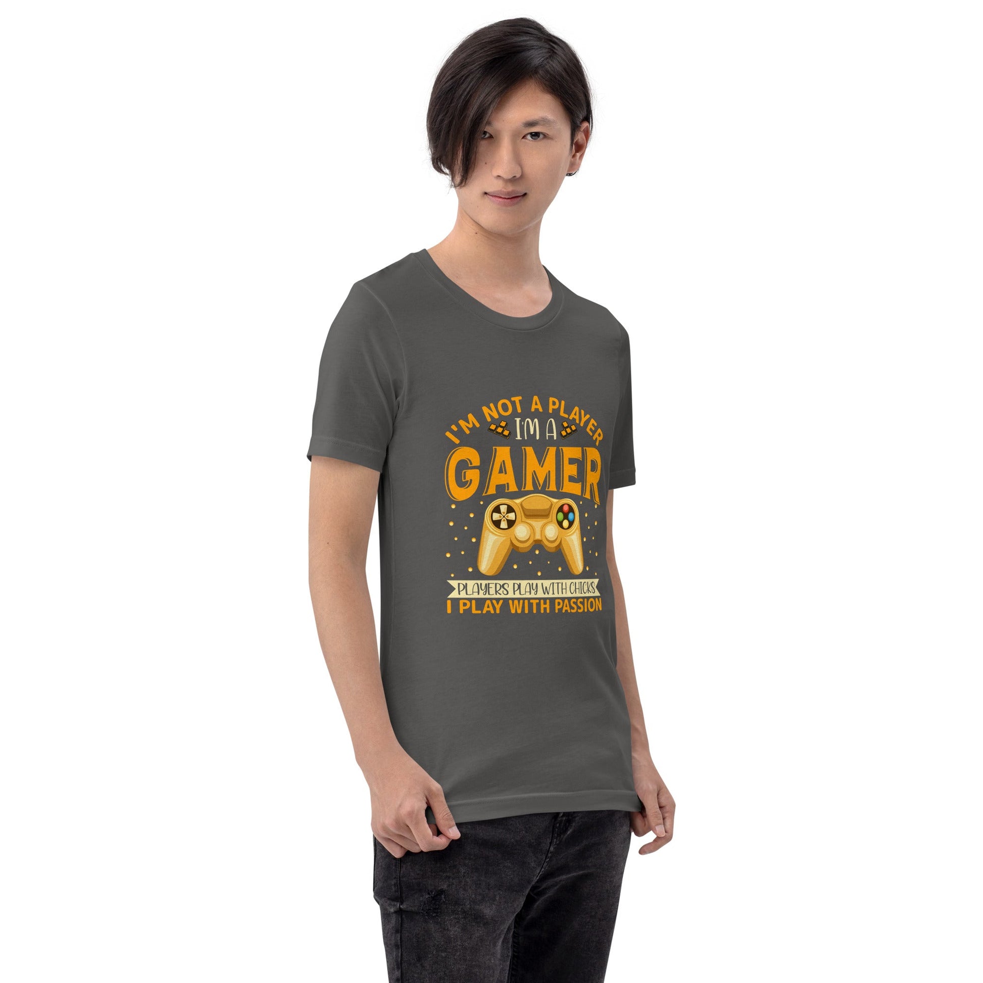 I am not a Player, I am a Gamer; Player plays with Chicks, I play with Passion - Unisex t-shirt by DarkByteGear