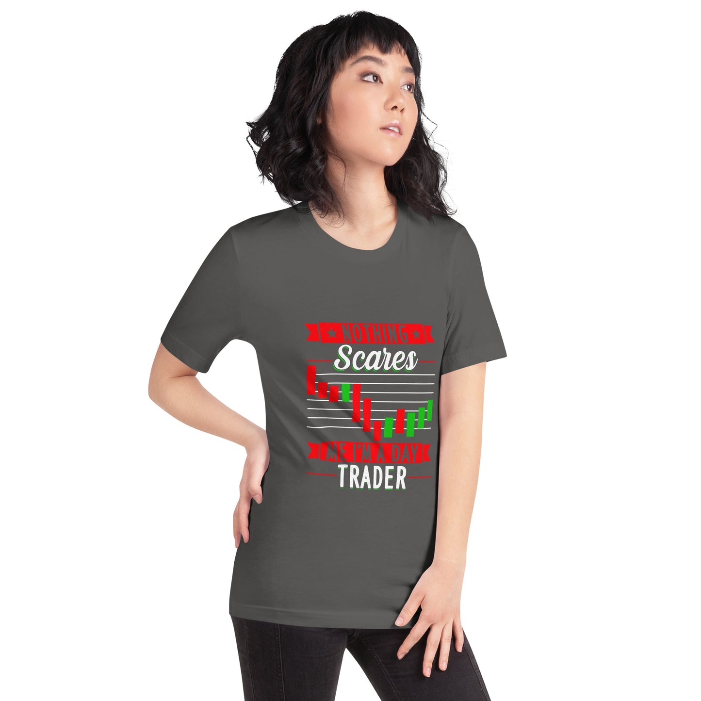 Nothing Scares me; I Am a Day Trader - Unisex t-shirt by DarkByteGear