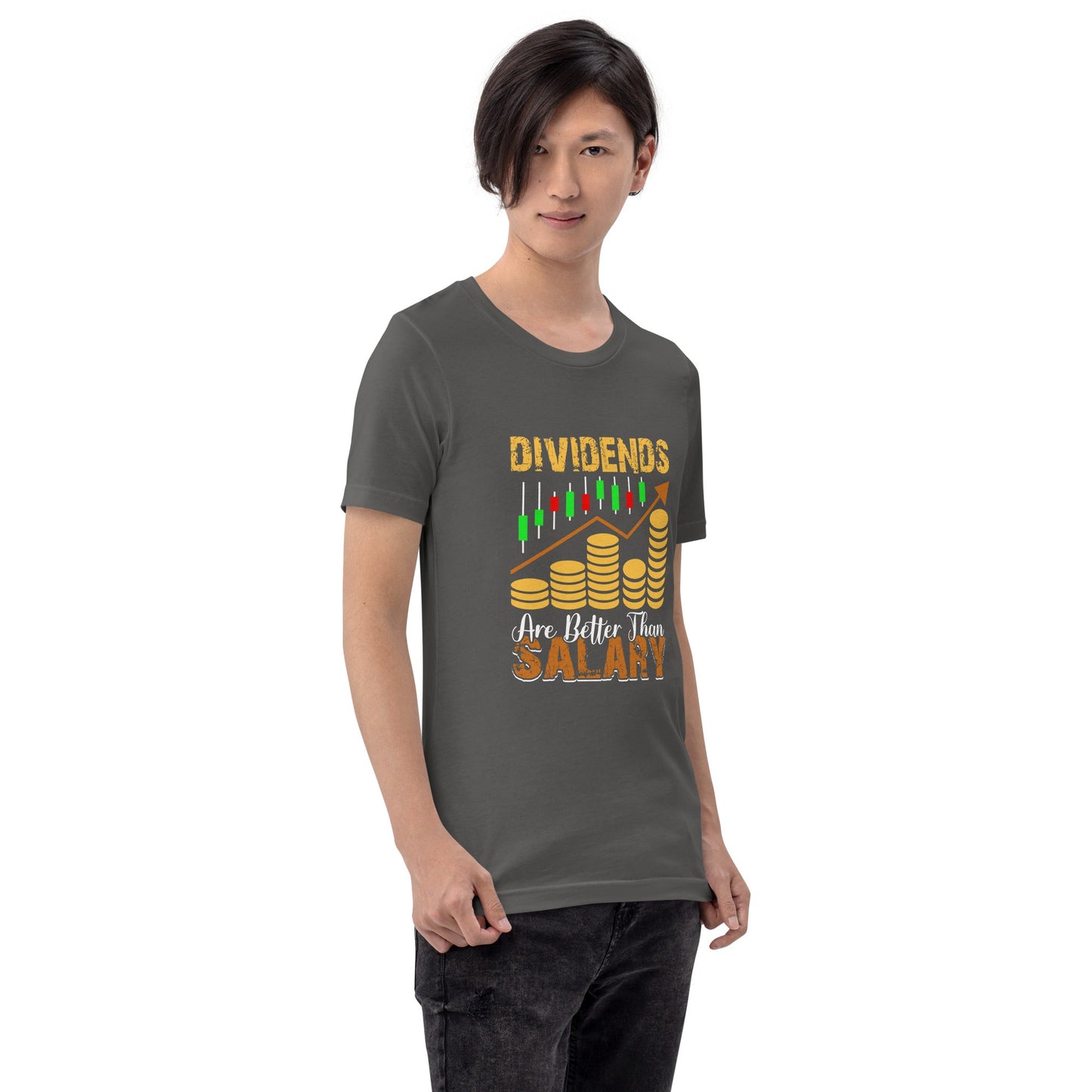 Dividends are Better than Salary - Unisex t-shirt by DarkByteGear