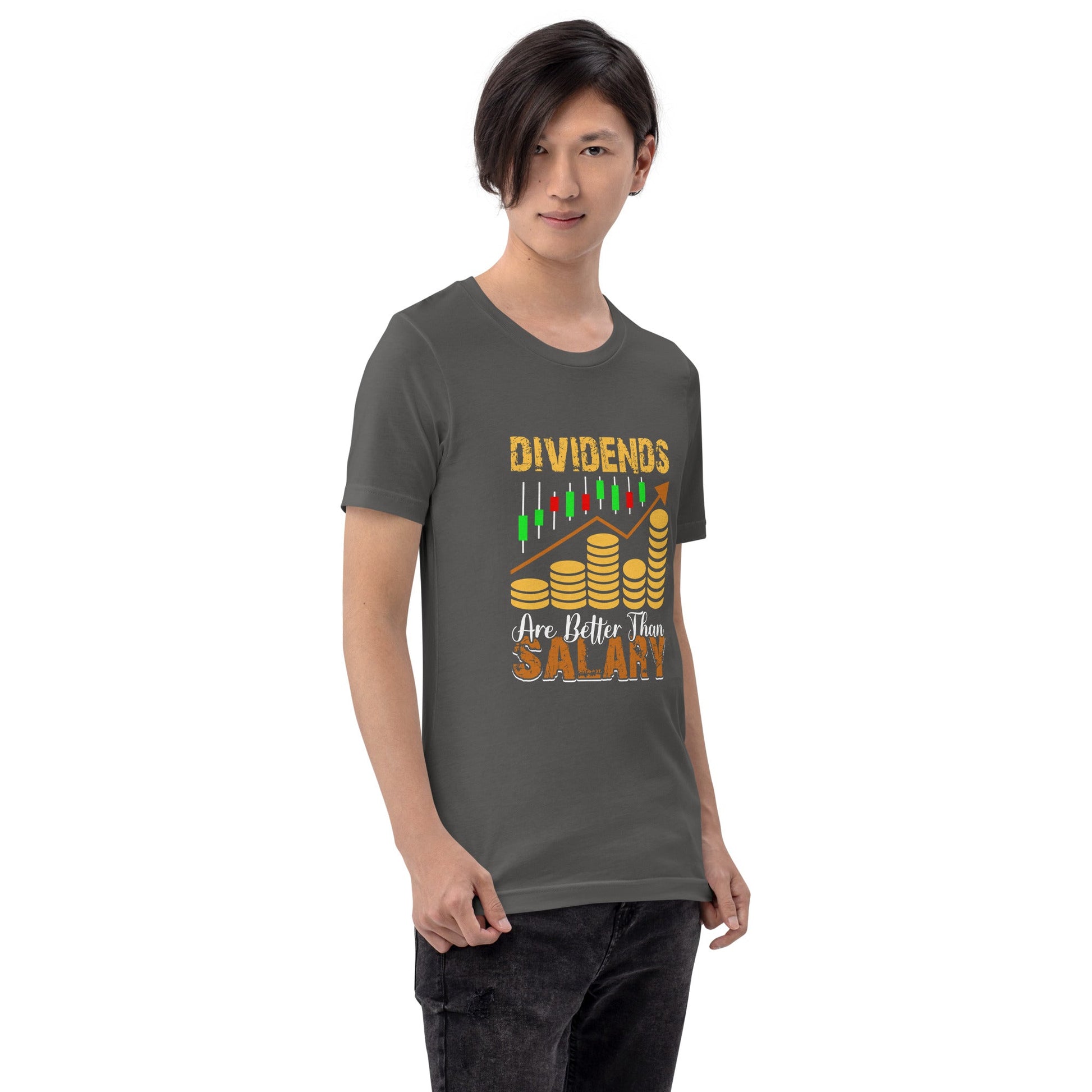 Dividends are Better than Salary - Unisex t-shirt by DarkByteGear