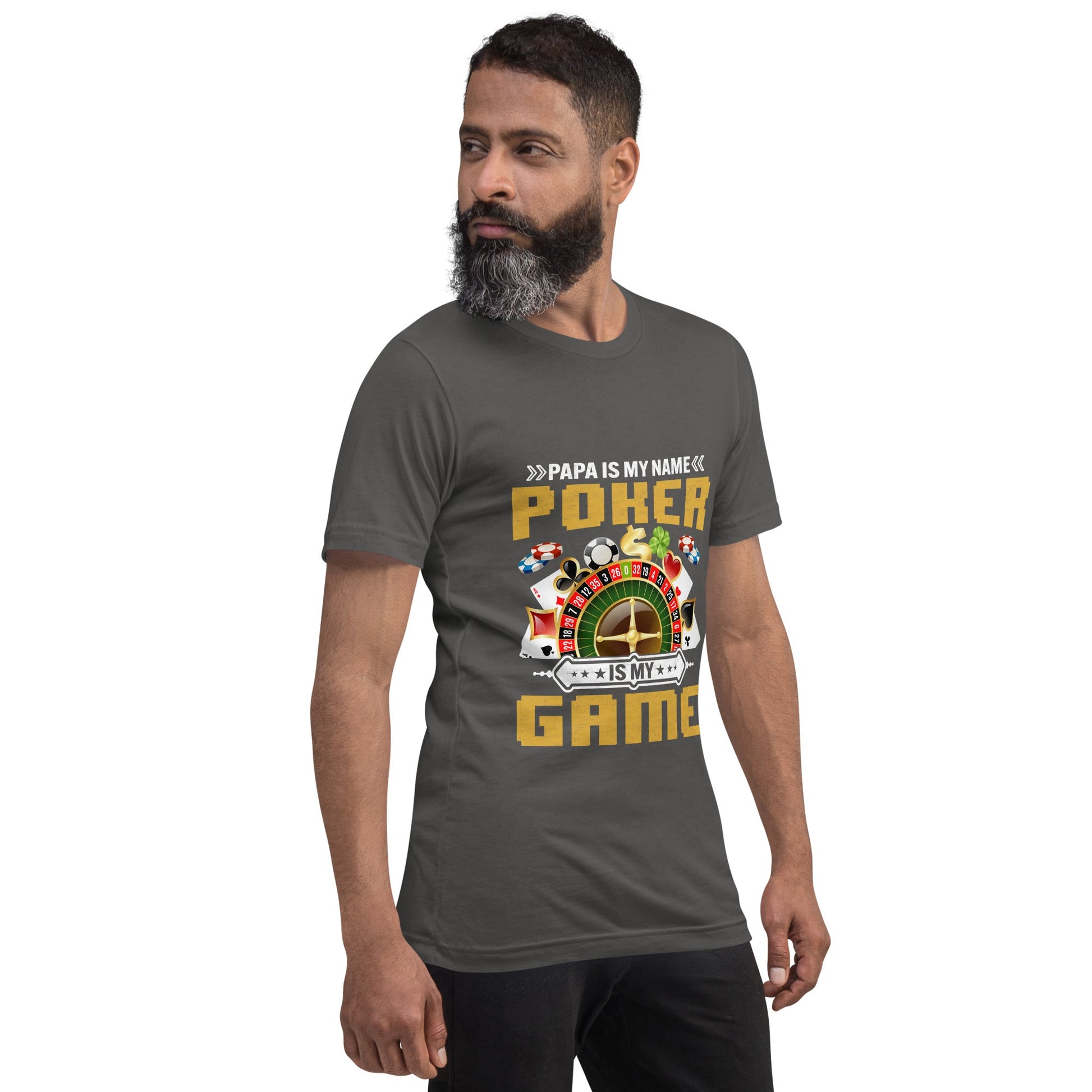 Papa Is my Name; Poker Is my Game - Unisex t-shirt by DarkByteGear