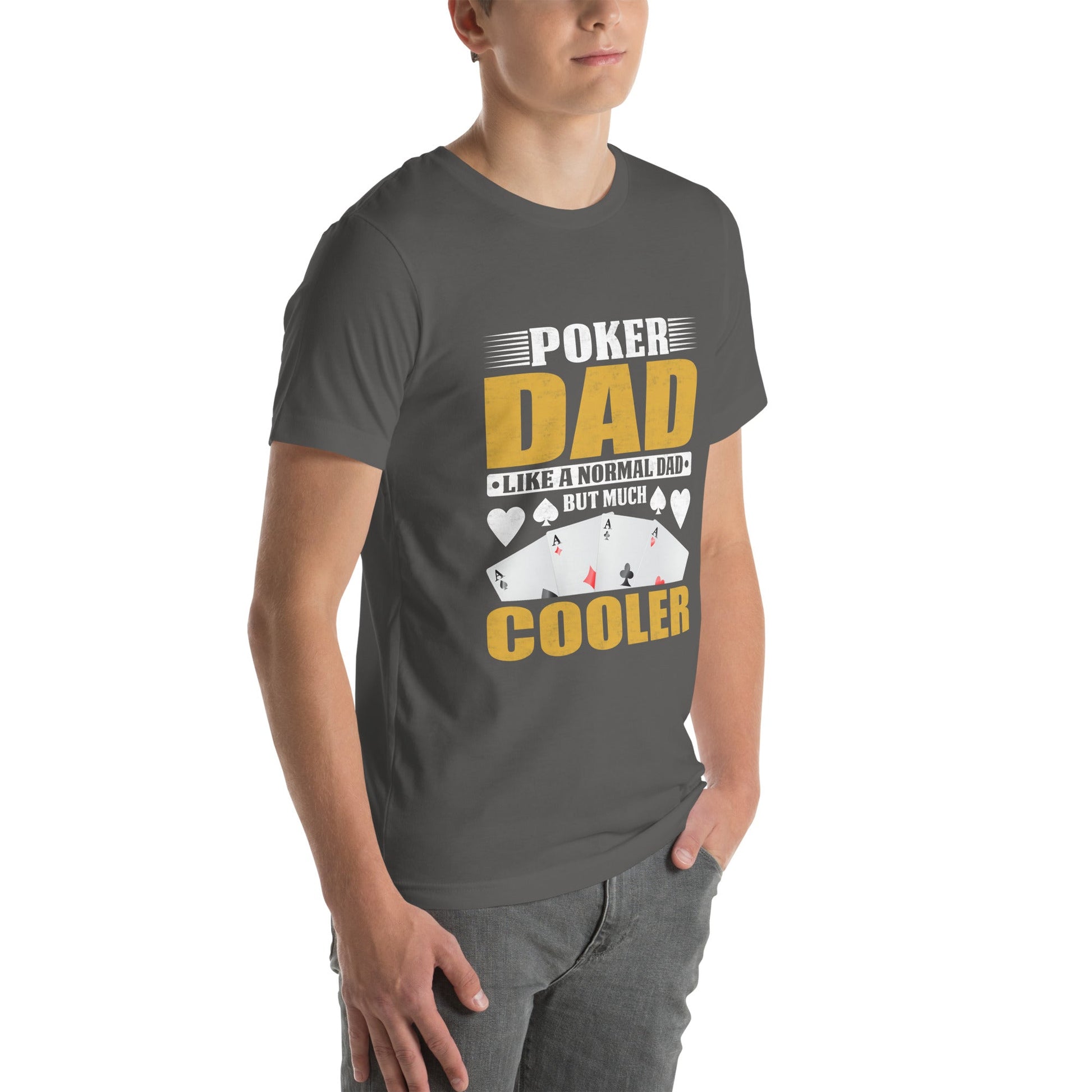 Poker Dad is like a Normal Dad but much Cooler - Unisex t-shirt by DarkByteGear